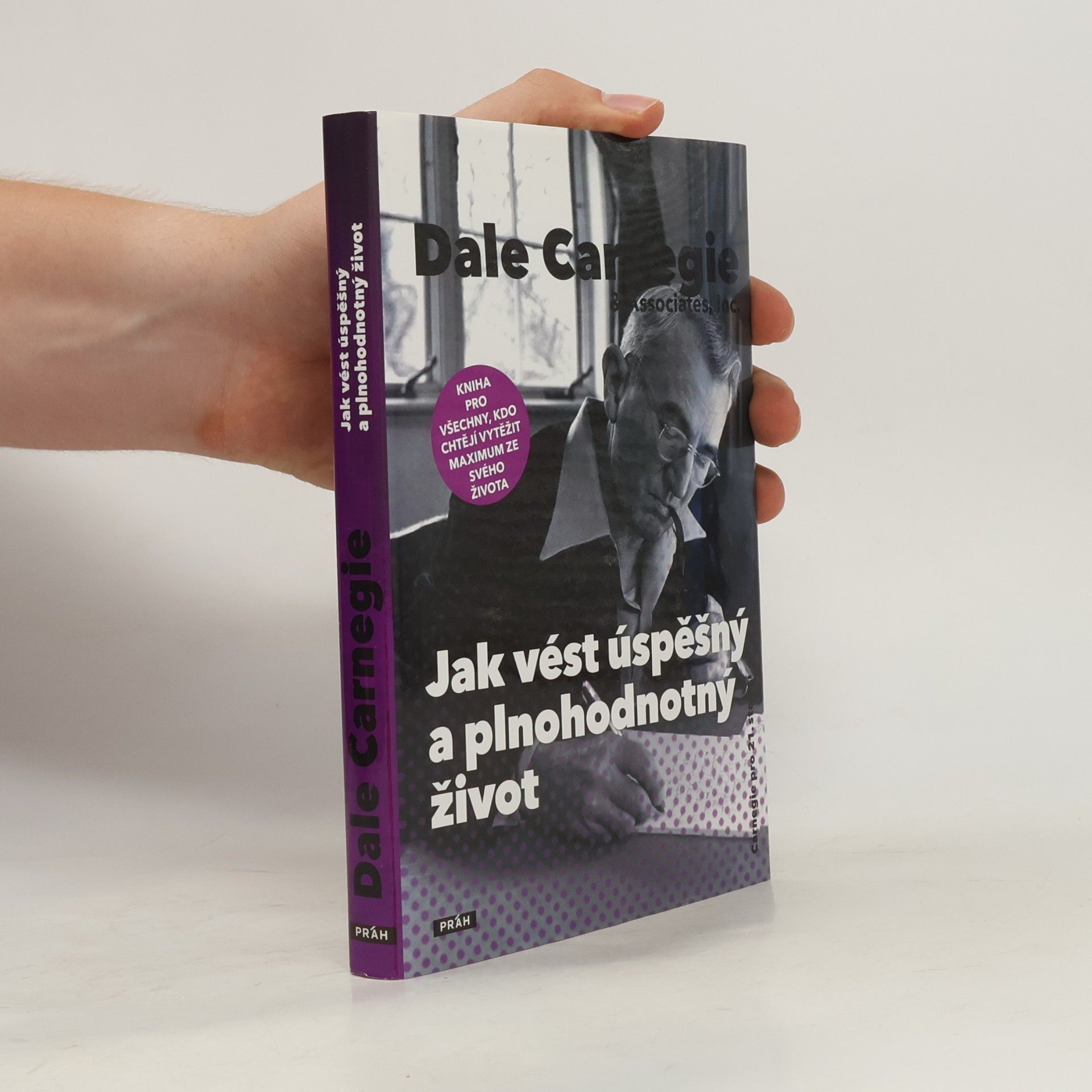 Dale Carnegie Jak vést úspěšný a plnohodnotný život