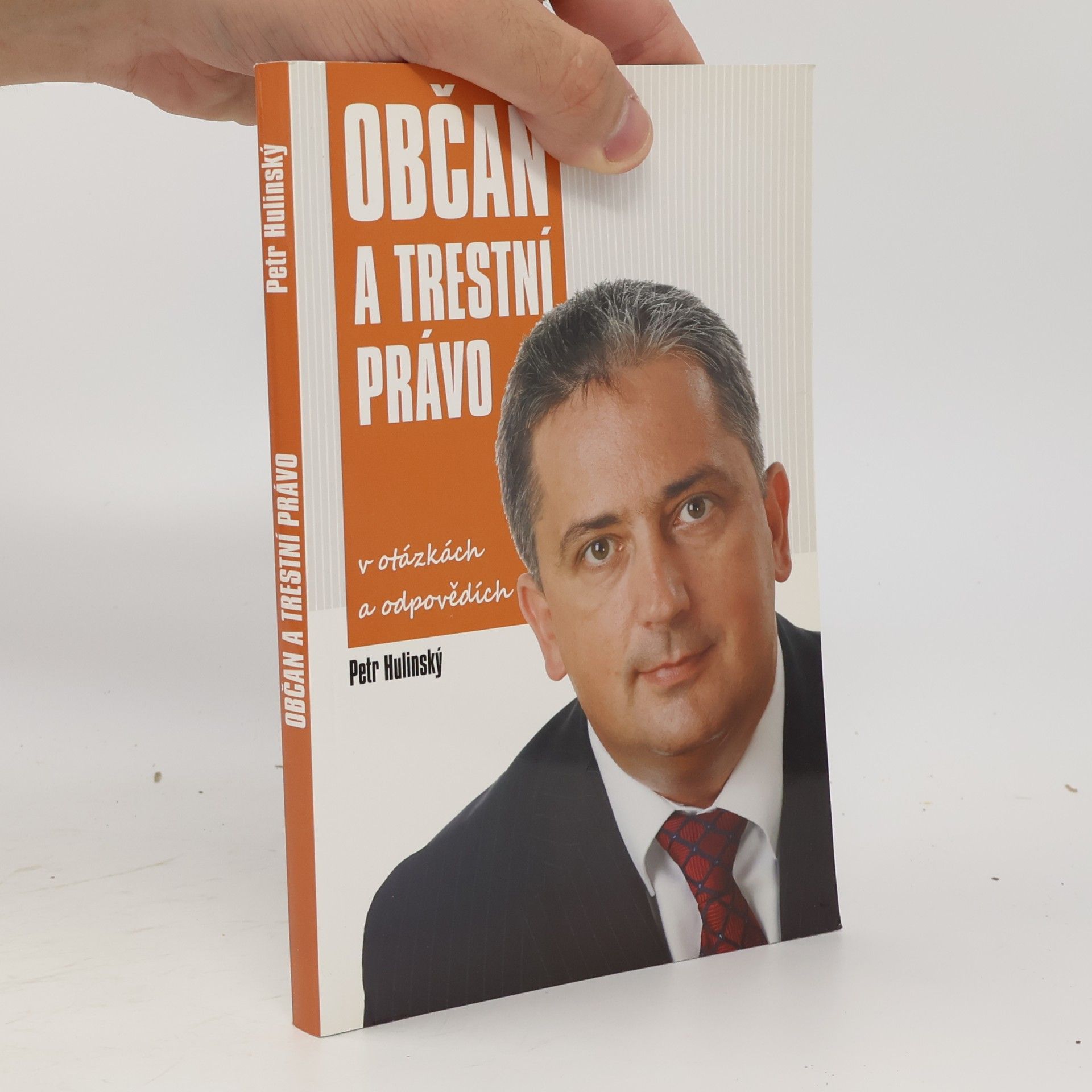 Petr Hulinský Občan a trestní právo v otázkách a odpovědích