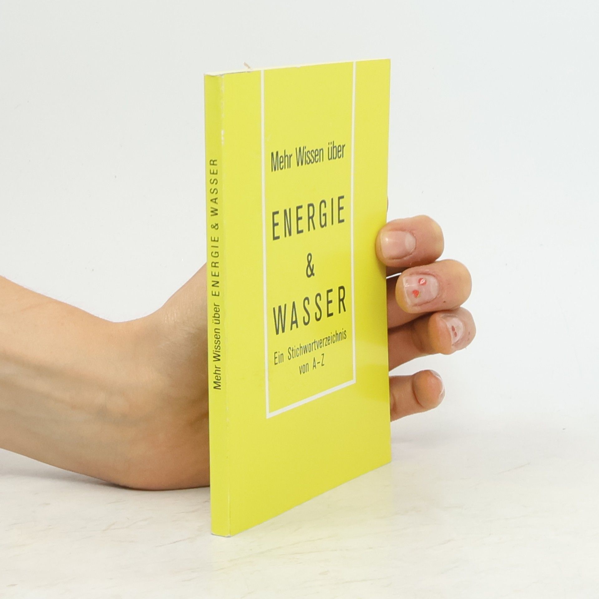 Autorenkollektiv Mehr Wissen über Energie & Wasser