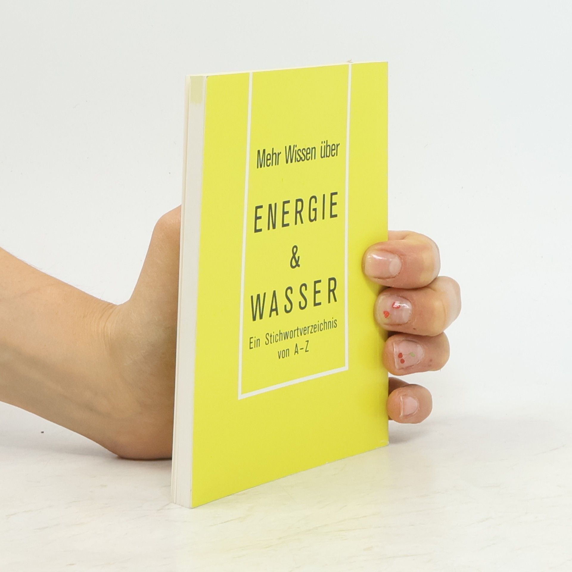 Autorenkollektiv Mehr Wissen über Energie & Wasser