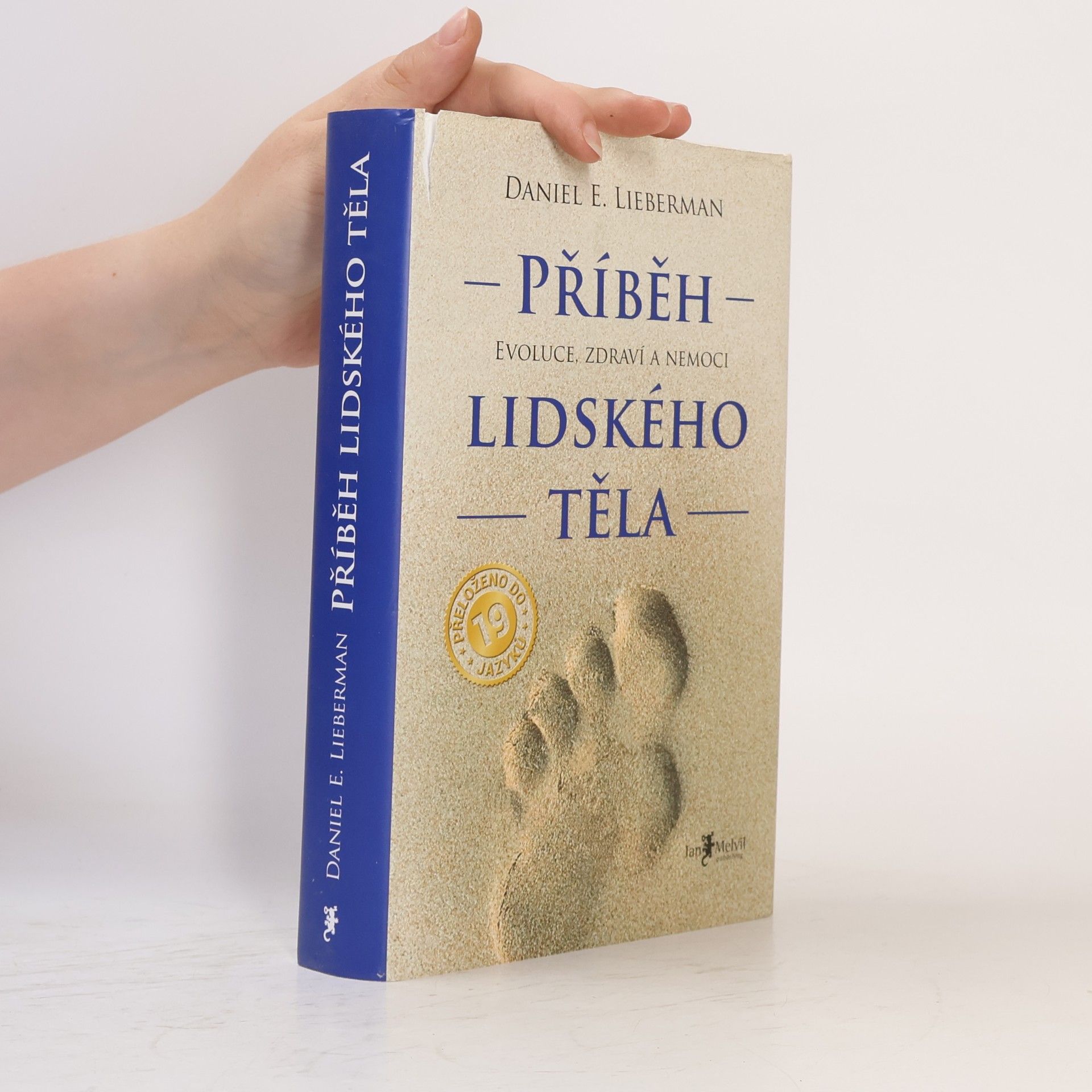 Daniel Z. Lieberman Příběh lidského těla: Evoluce, zdraví a nemoci