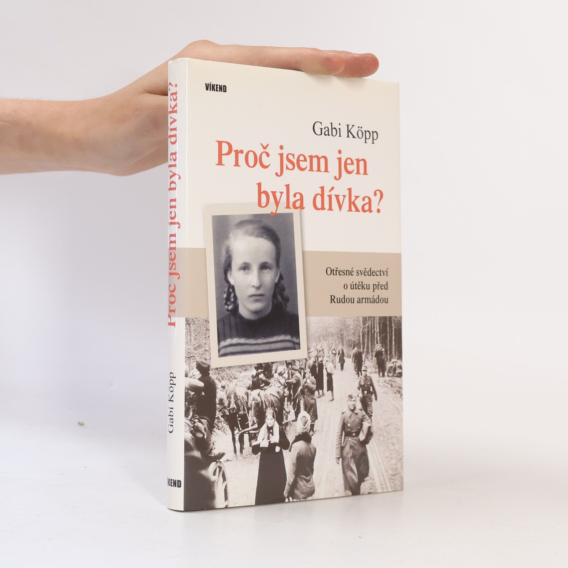 Gabriele Kopp Proč jsem jen byla dívka?
