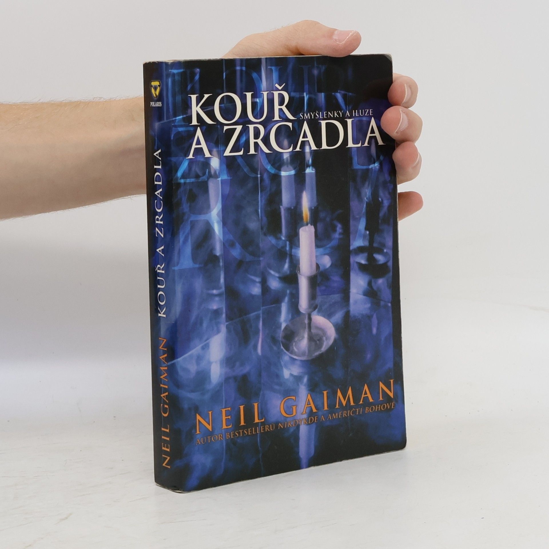 Neil Gaiman Kouř a zrcadla : smyšlenky a iluze