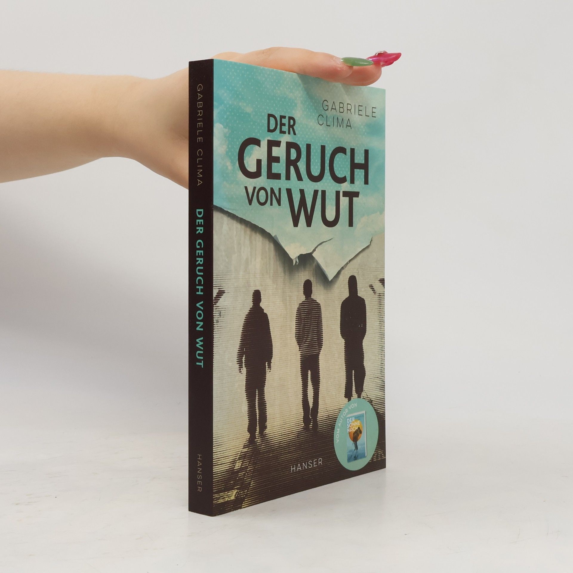 Gabriele Clima Der Geruch von Wut