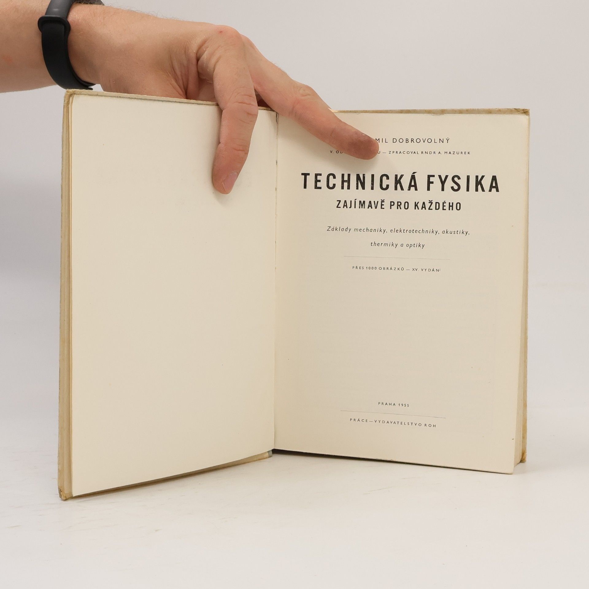 B. Dobrovolný Technická fysika. Zajímavě pro každého