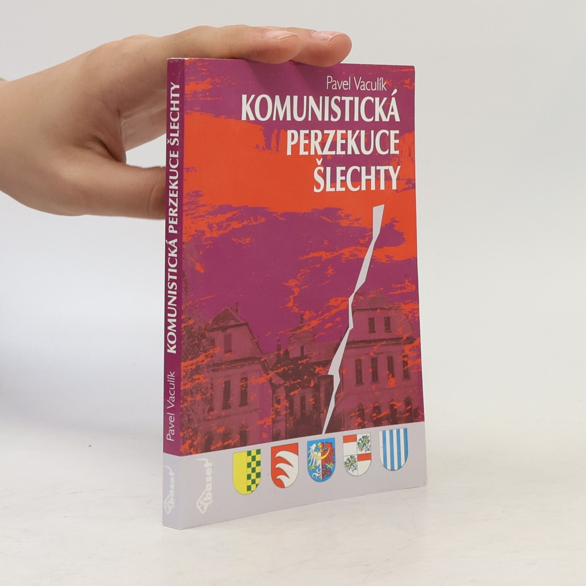 Pavel Vaculík Komunistická perzekuce šlechty
