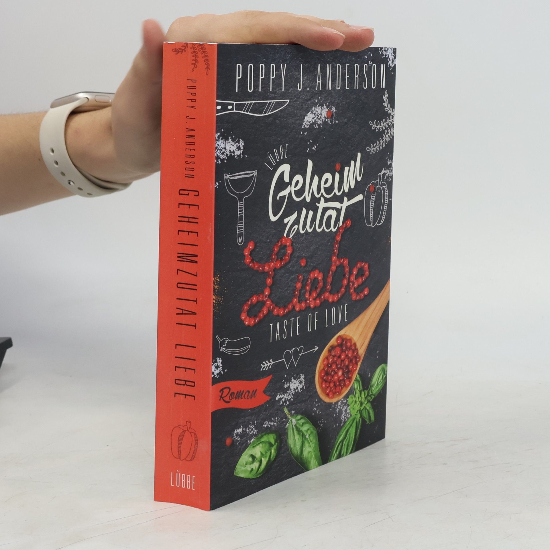 Poppy J. Anderson Taste of Love - Geheimzutat Liebe