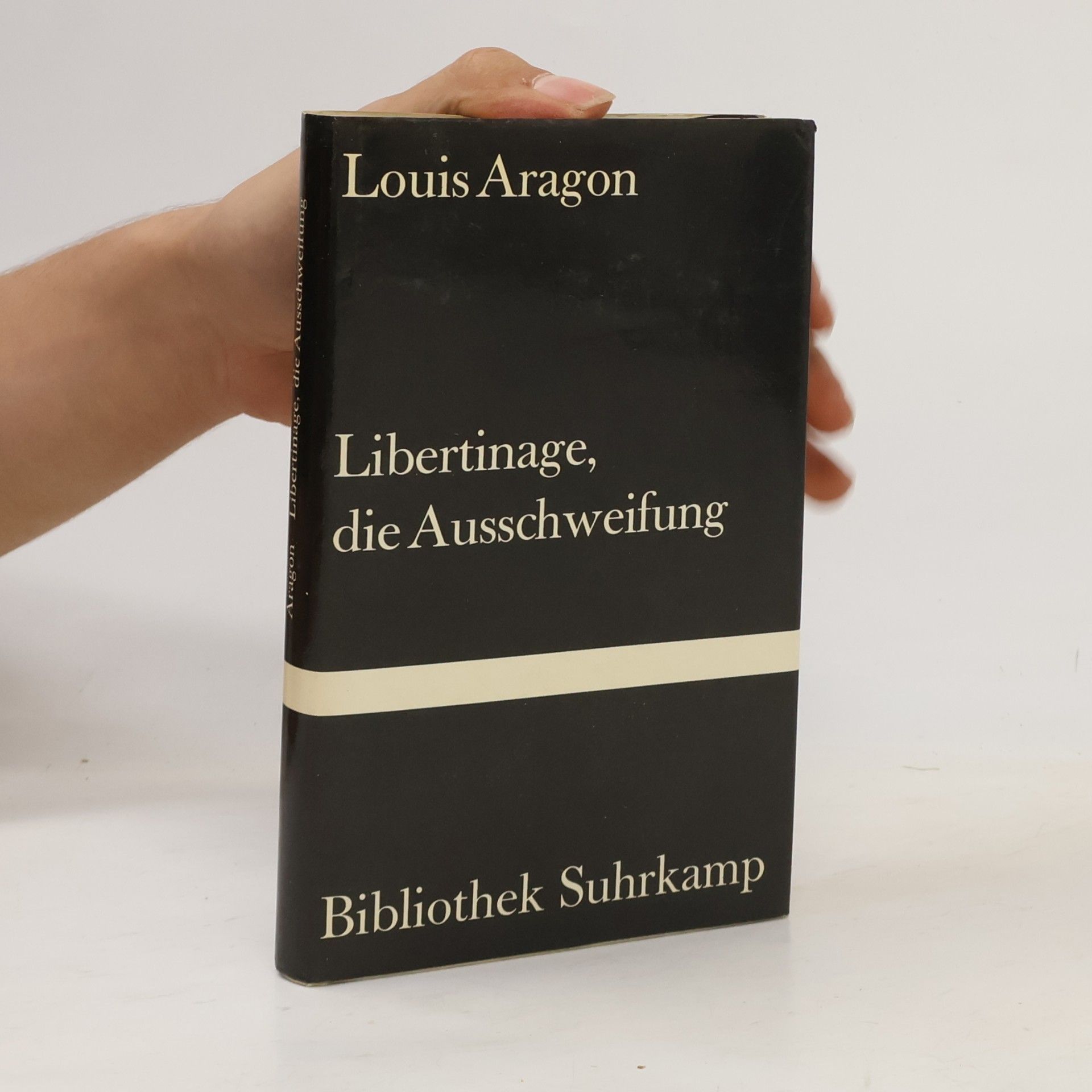 Louis Aragon Libertinage, die Ausschweifung