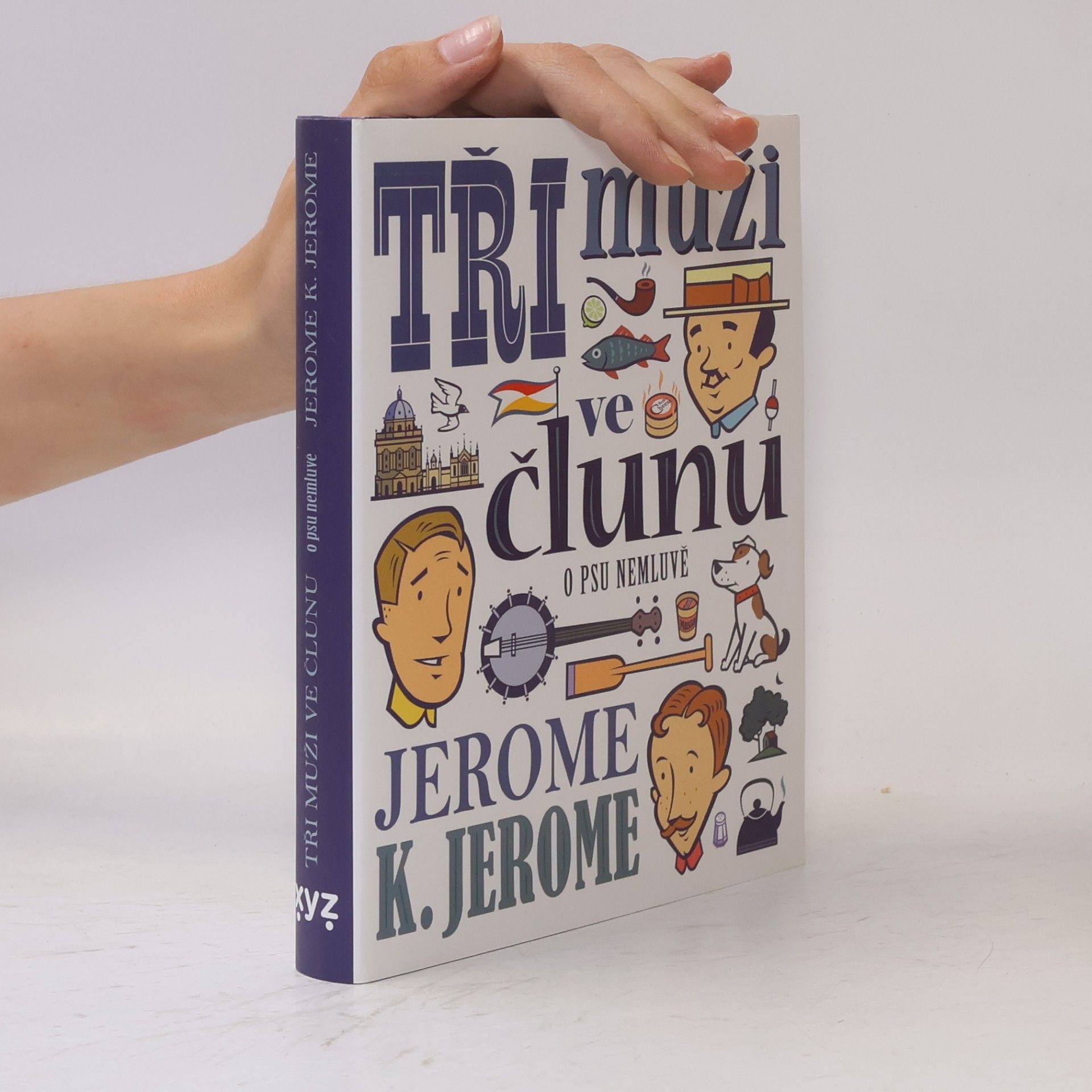 Jerome Klapka Jerome Tři muži ve člunu