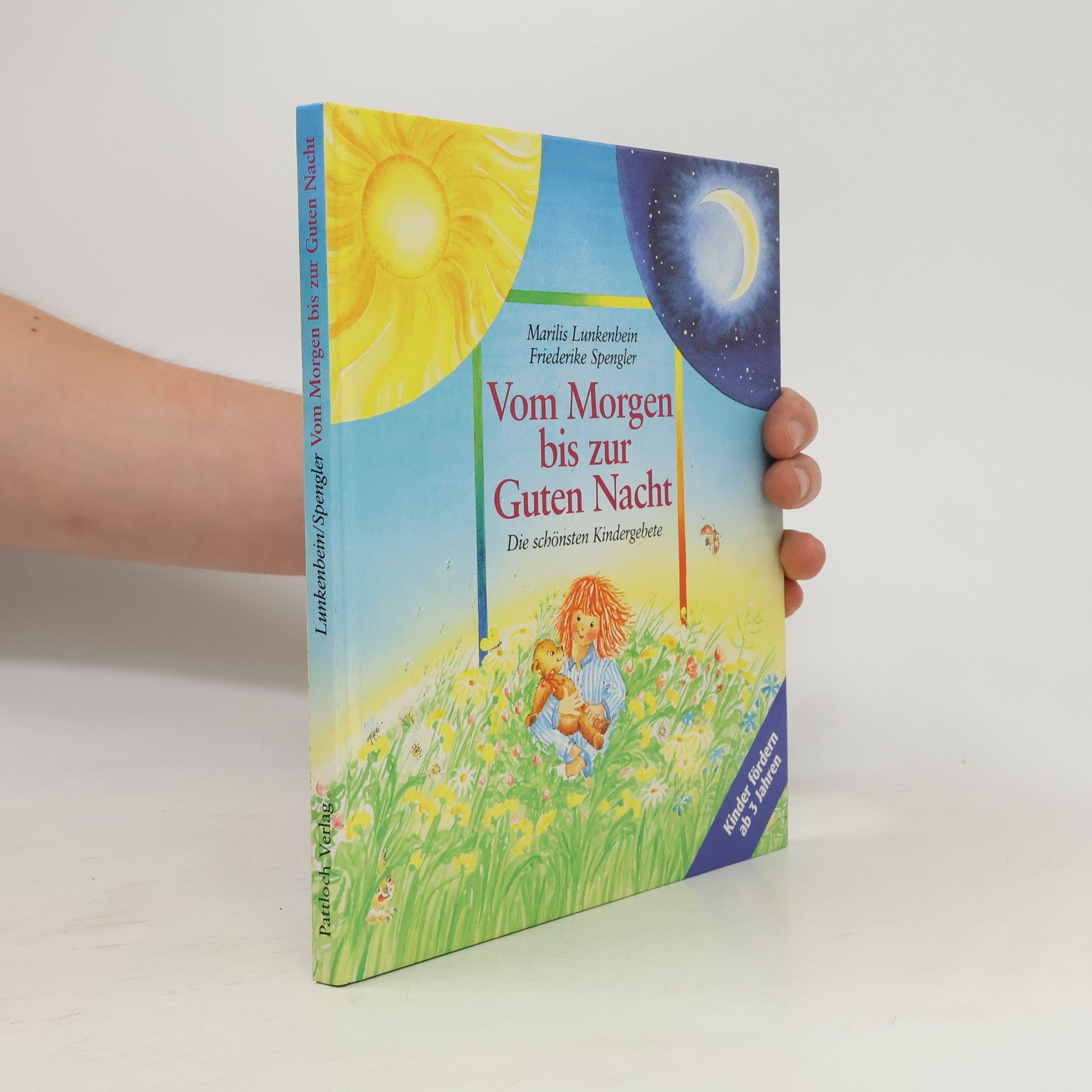 Marilis Lunkenbein Vom Morgen bis zur Guten Nacht. Die schönsten Kindergebete