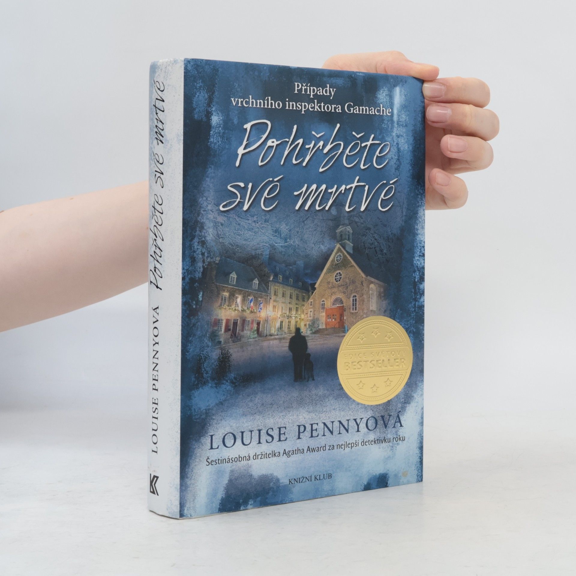 Louise Penny Pohřběte své mrtvé