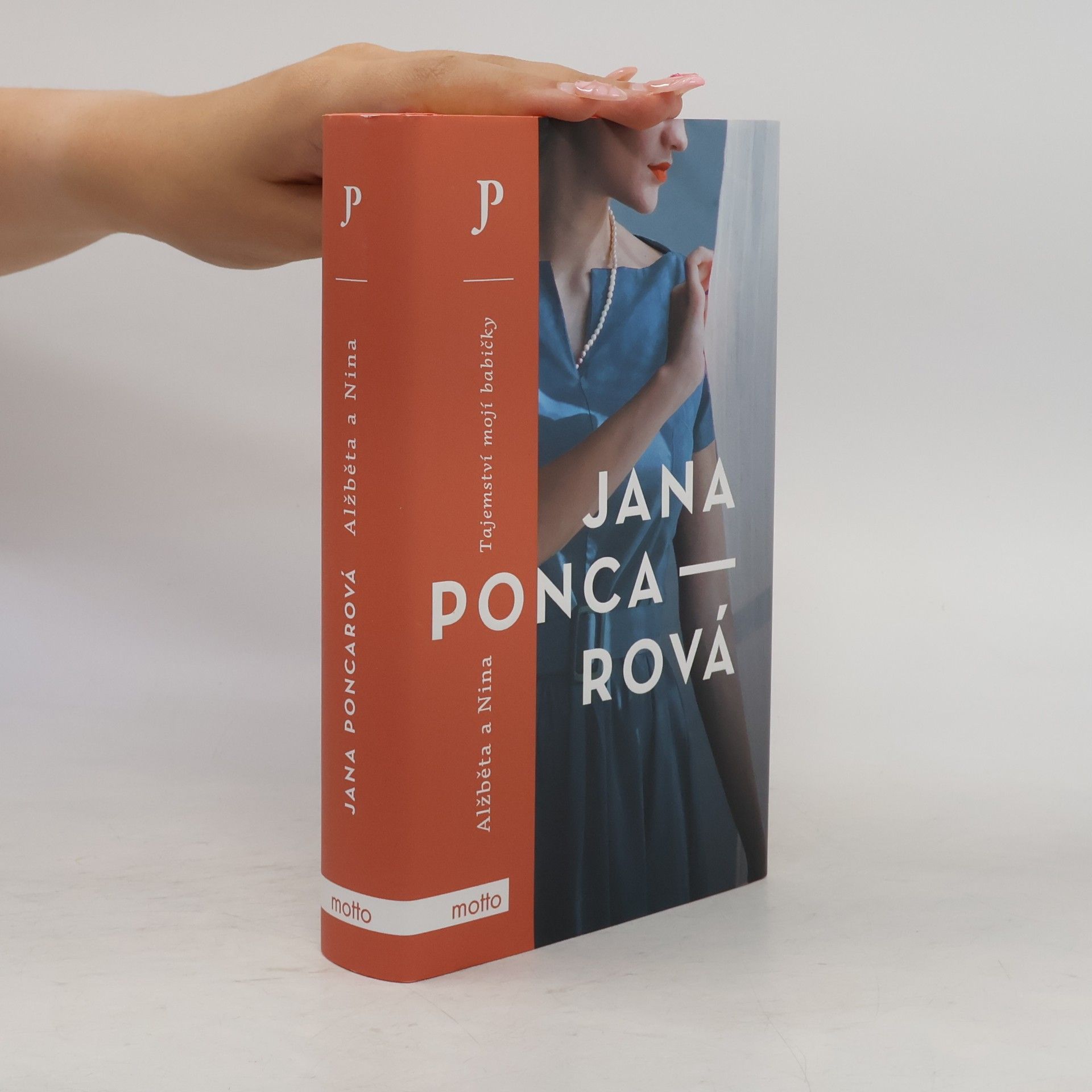 Jana Poncarová Alžběta a Nina. Tajemství mojí babičky