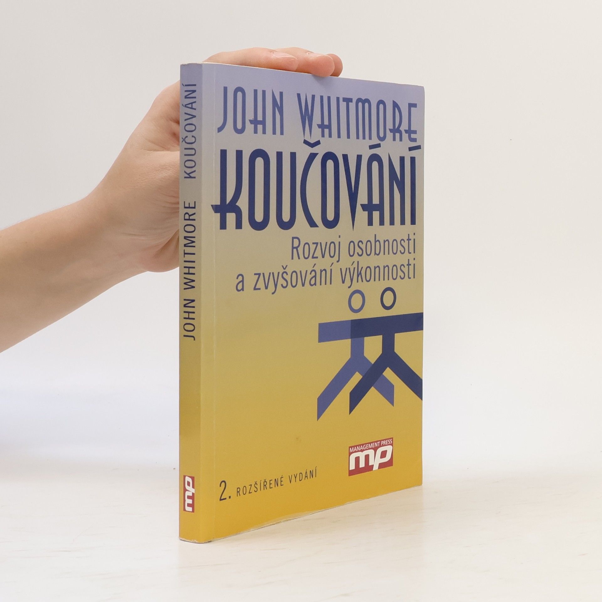 Koučování : rozvoj osobnosti a zvyšování výkonnosti