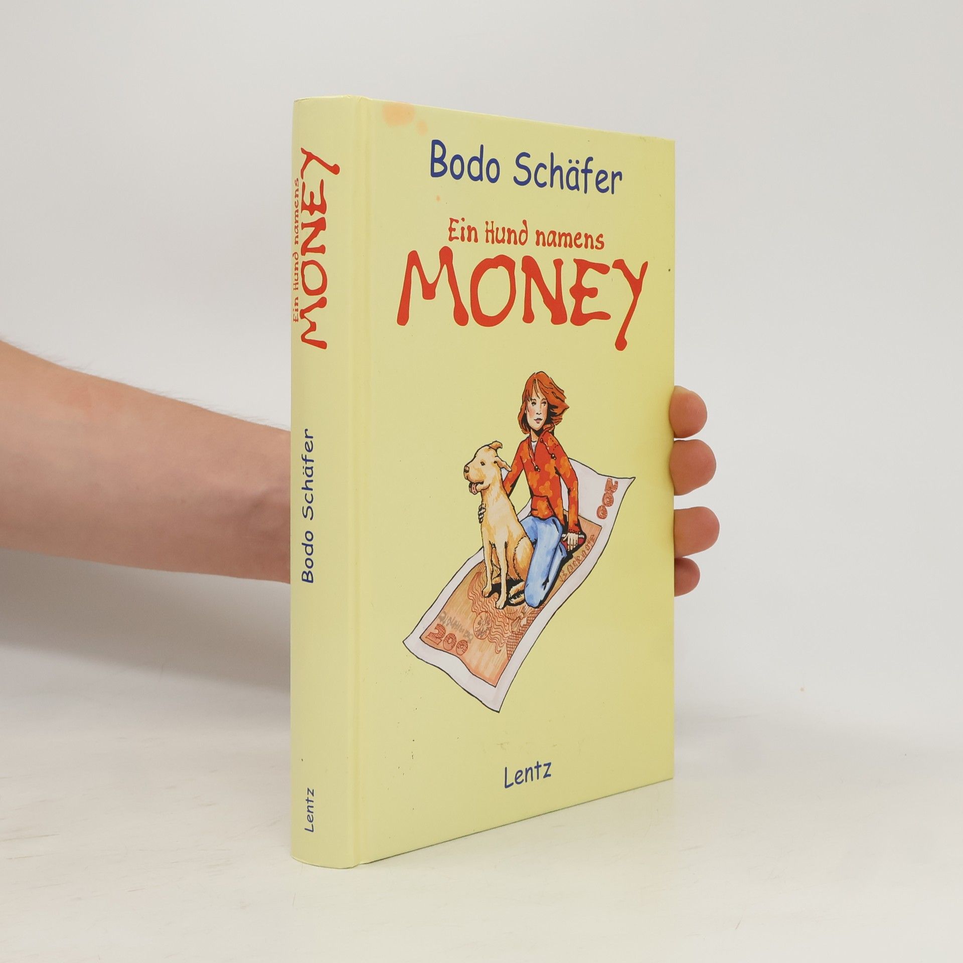 Bodo Schäfer Ein Hund namens Money