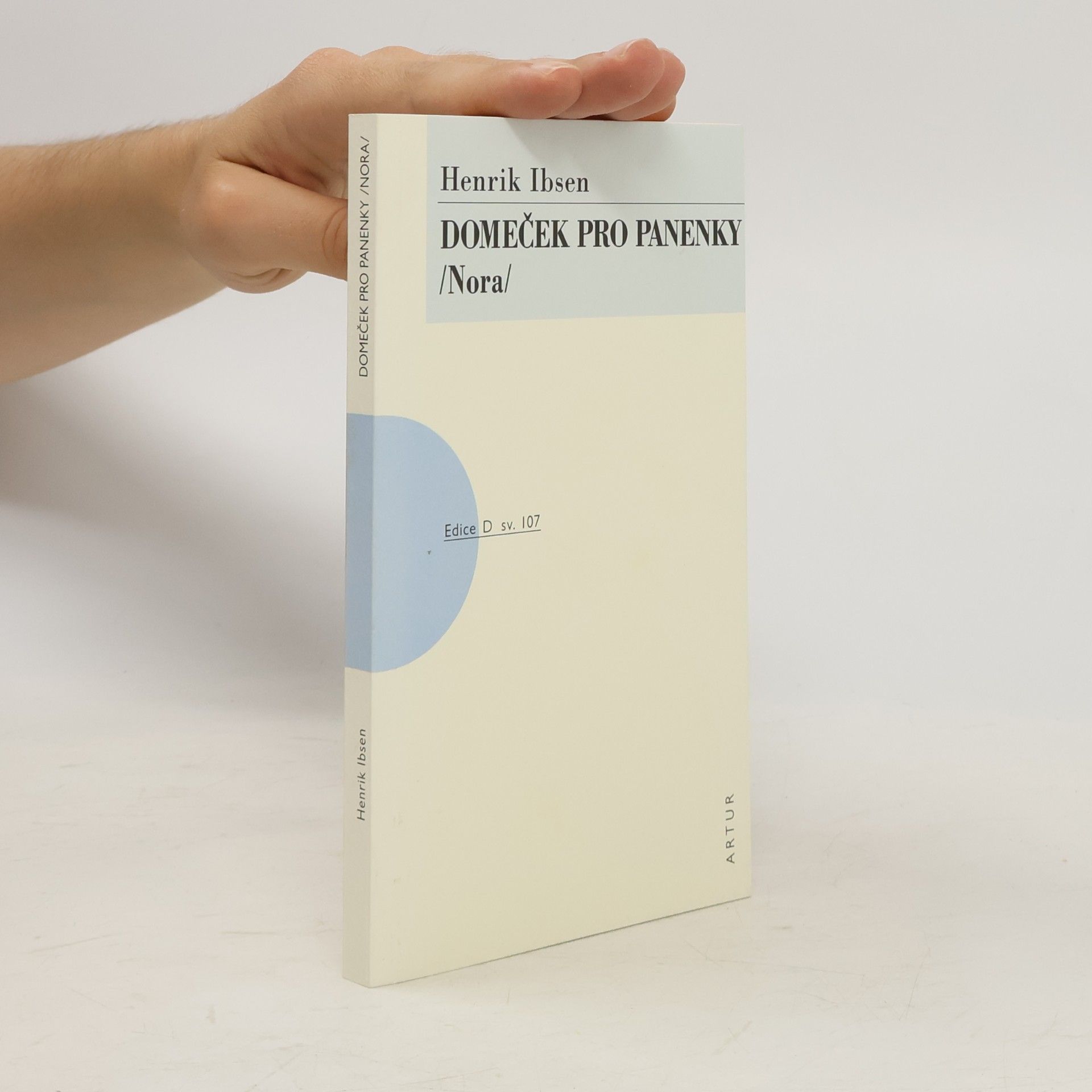Henrik Ibsen Domeček pro panenky : (Nora)