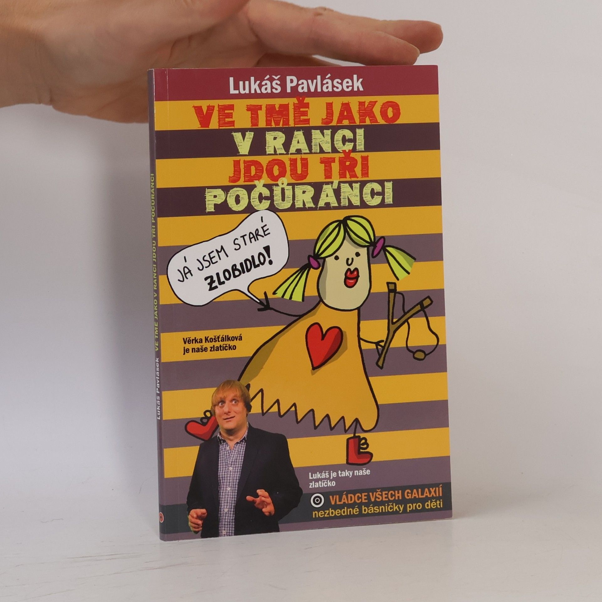 Lukáš Pavlásek Ve tmě jako v ranci jdou tři počůránci