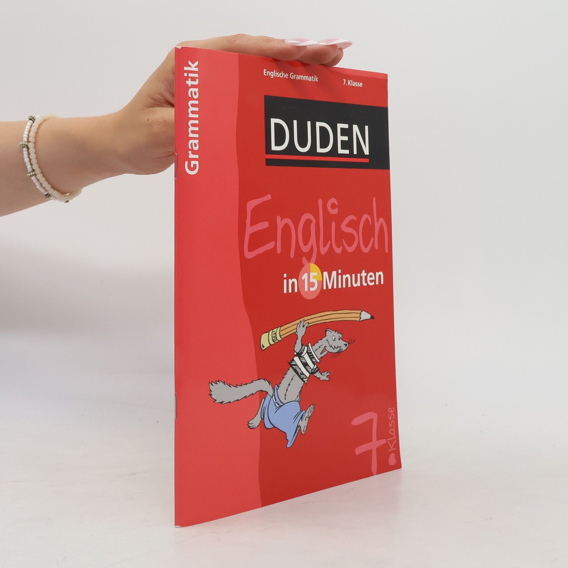 Duden, Englisch in 15 Minuten. - Mannheim GrammatikKl. 7. / [Red. Leitung