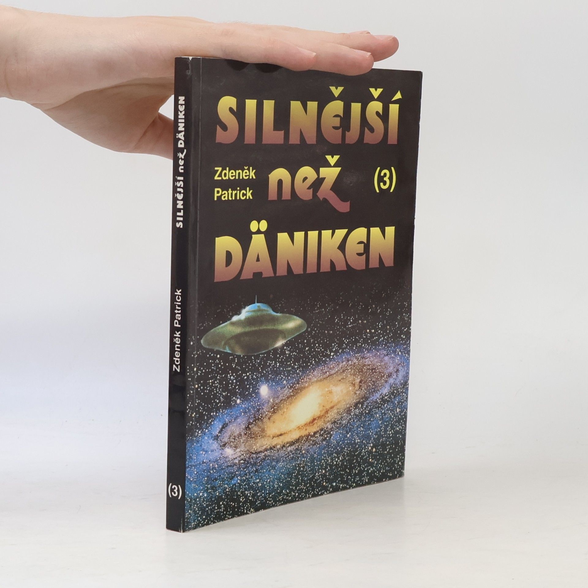 Silnější než Däniken. Díl 3.