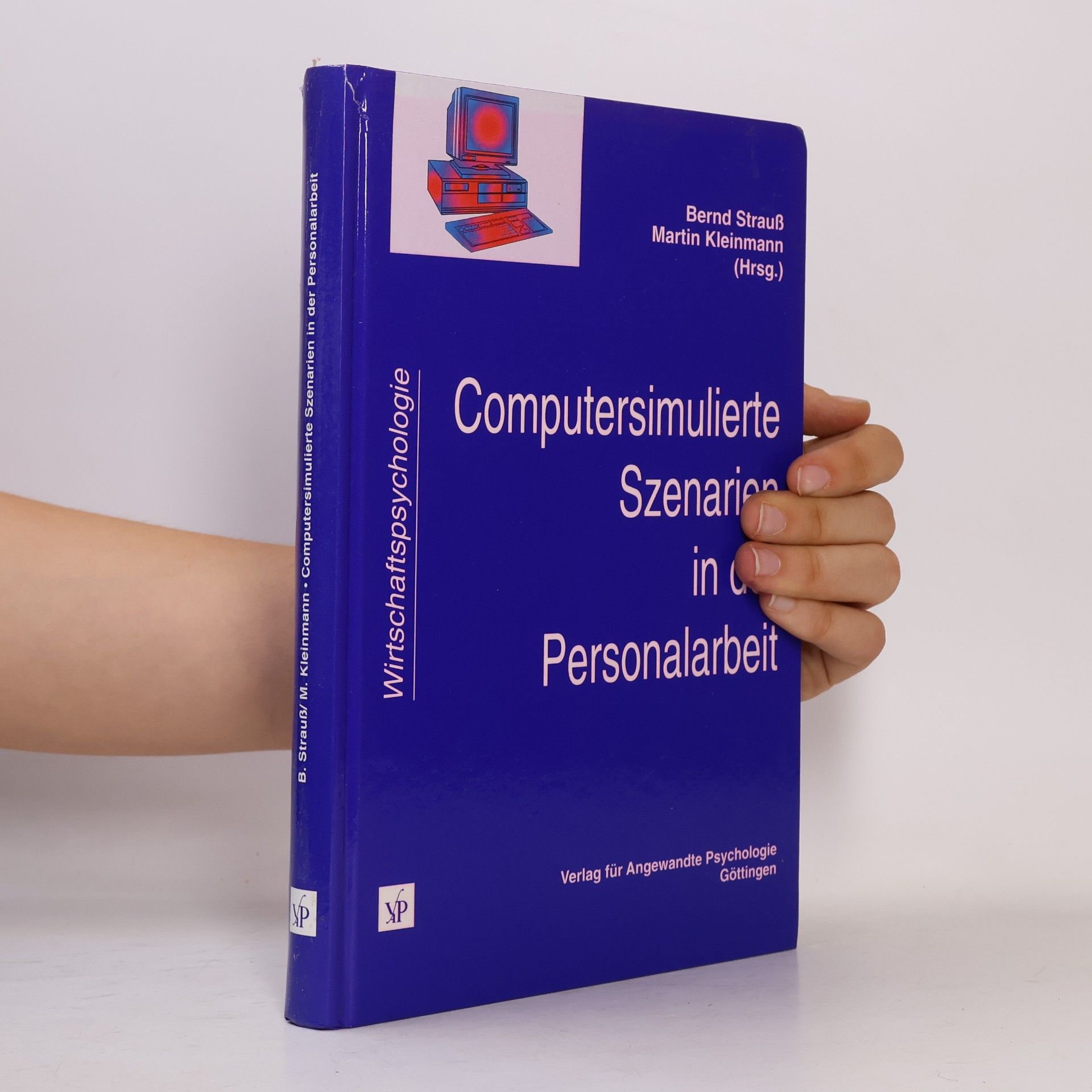 Bernd Strauß Computersimulierte Szenarien in der Personalarbeit