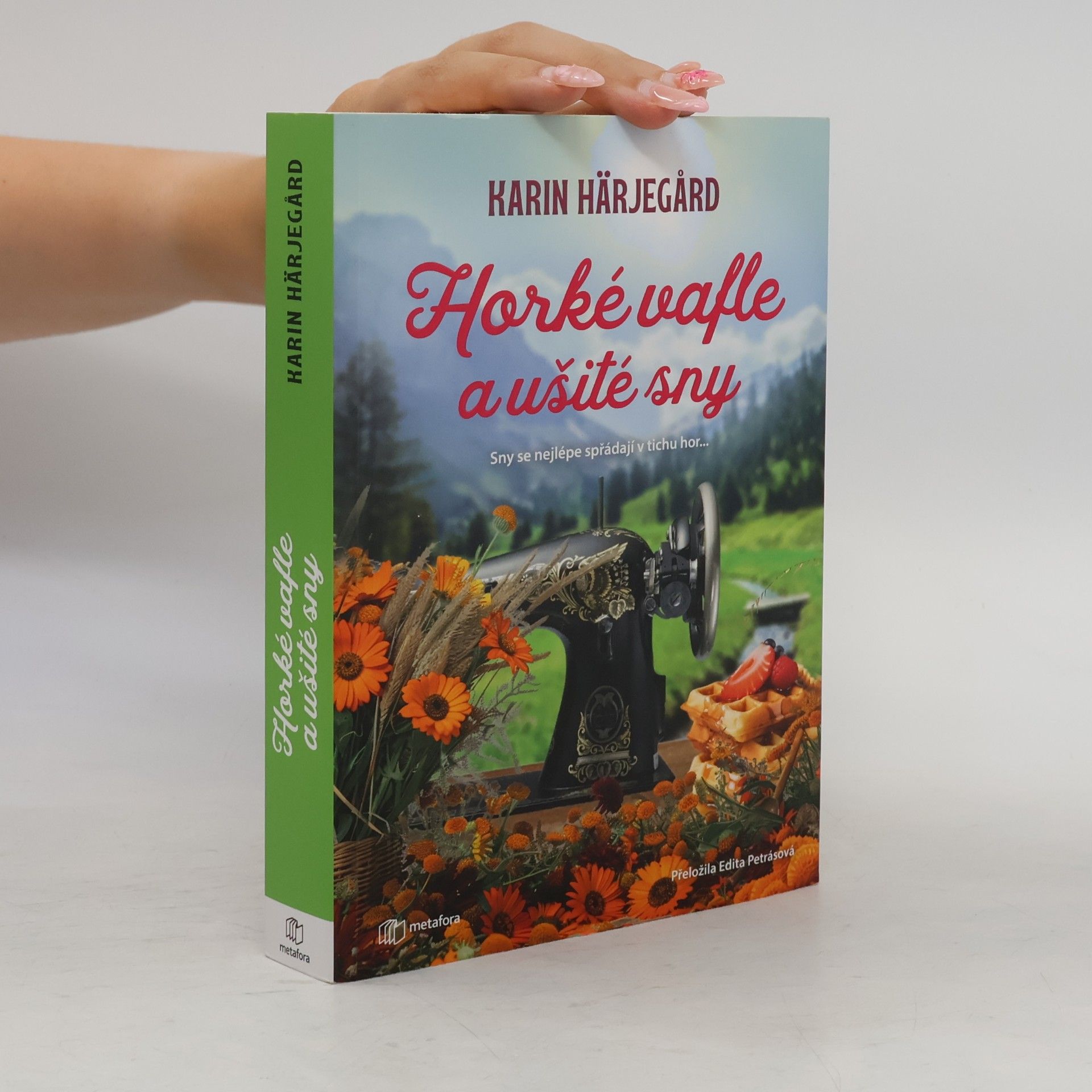 Karin Härjegård Horké vafle a ušité sny