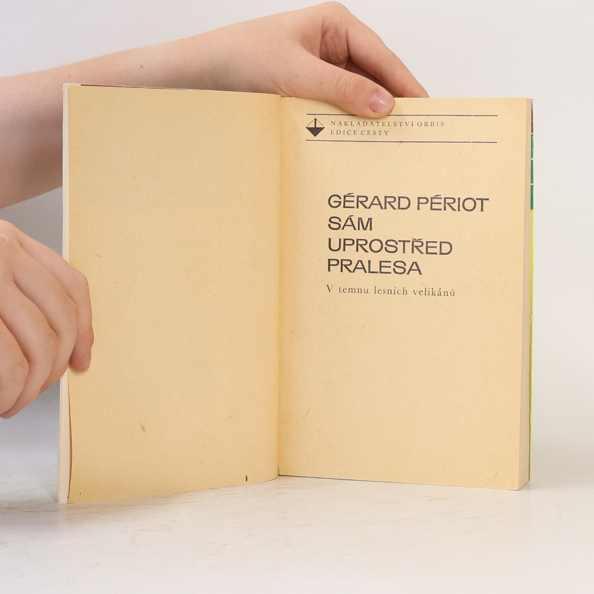 Gérard Périot Sám uprostřed pralesa