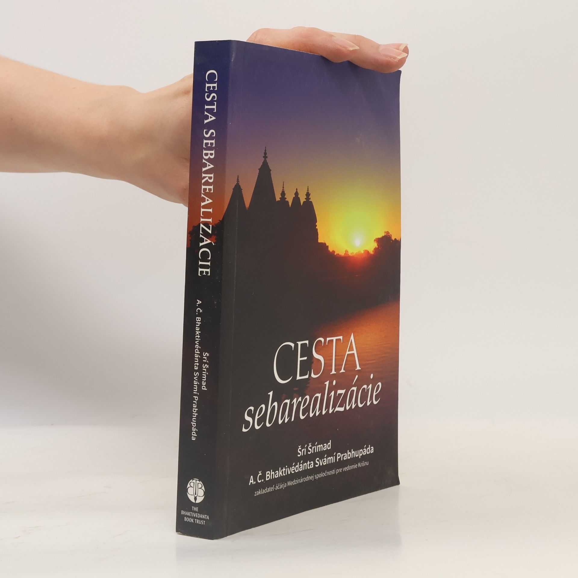 A. C. Bhaktivedanta Swami Prabhupada Cesta sebarealizácie