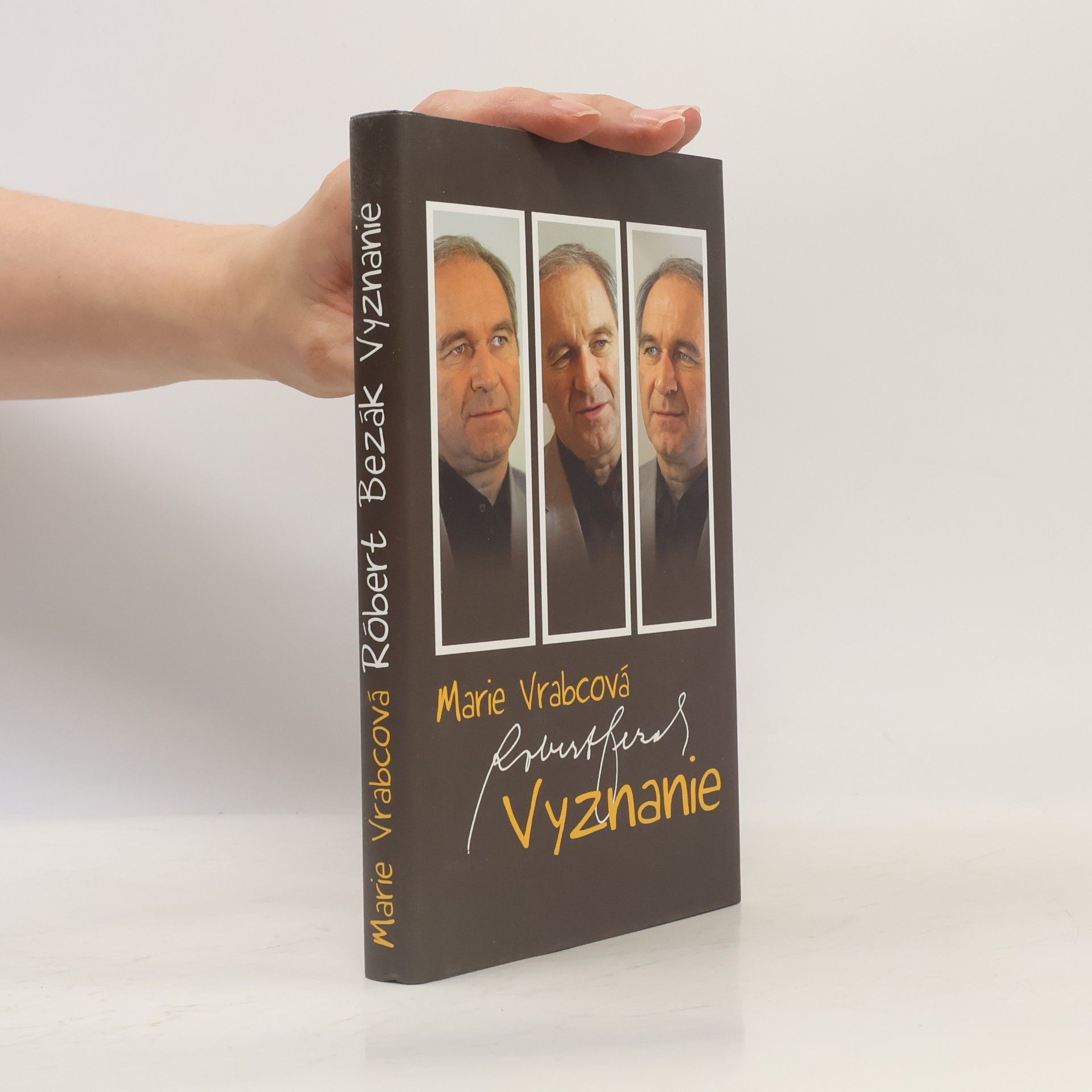 Marie Vrabcová Róbert Bezák. Vyznanie