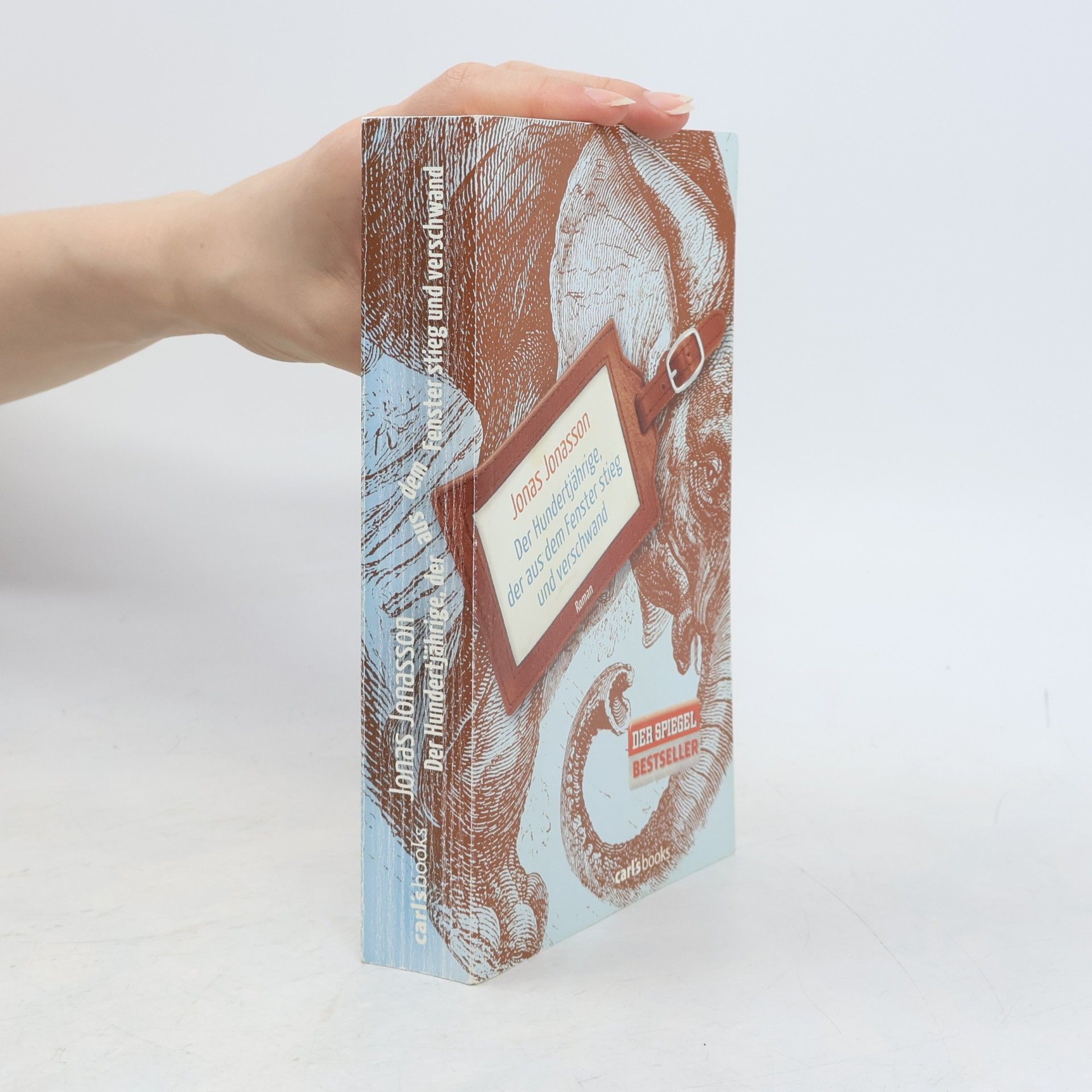 Jonas Jonasson Der Hundertjährige, der aus dem Fenster stieg und verschwand