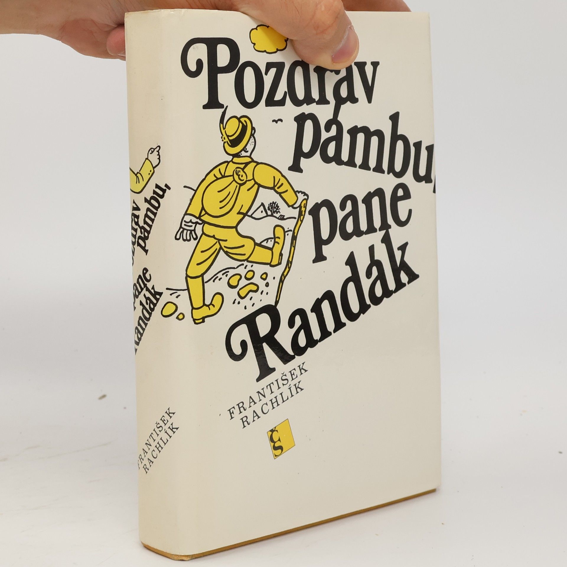 František Rachlík Pozdrav pámbu, pane Randák