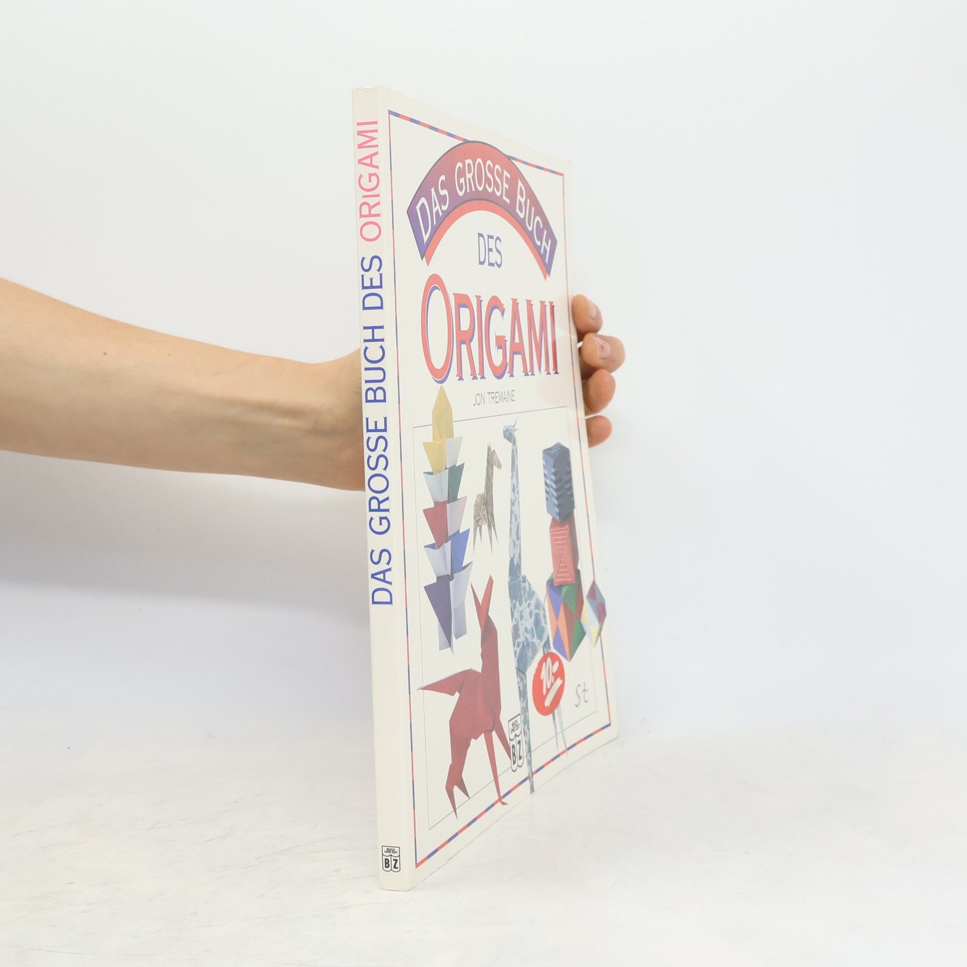 Jon Tremaine Das grosse Buch des Origami