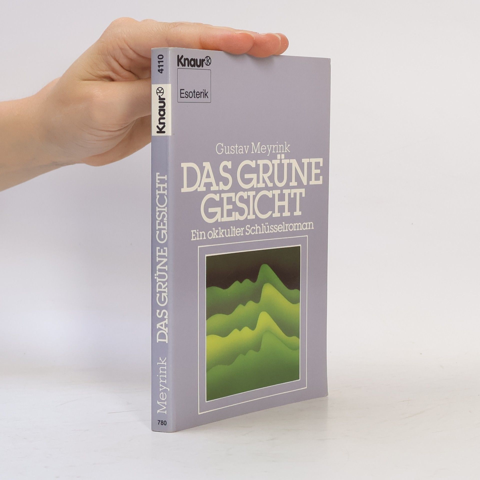 Gustav Meyrink Das grüne Gesicht : ein okkulter Schlüsselroman
