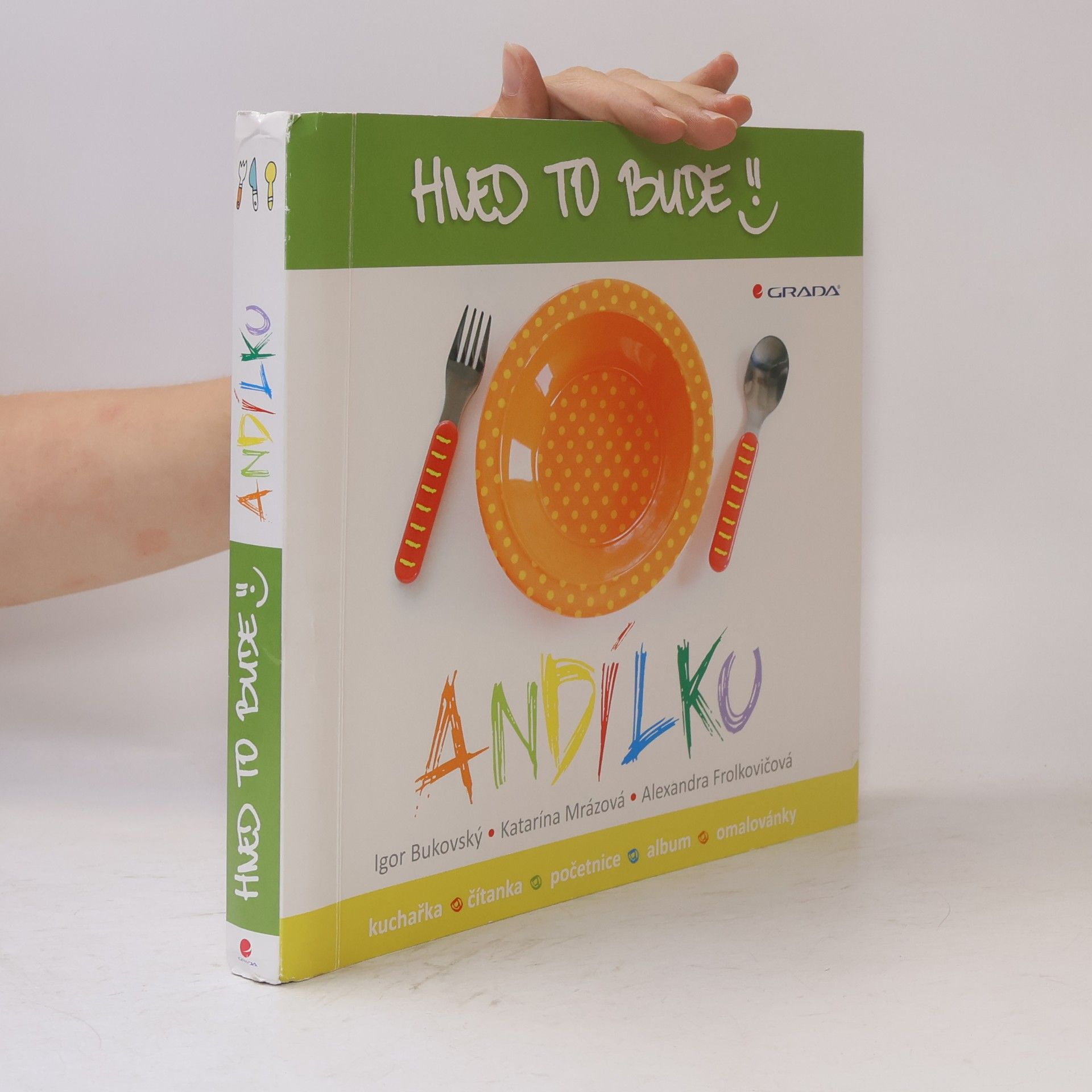 Alexandra Frolkovičová Hned to bude, andílku