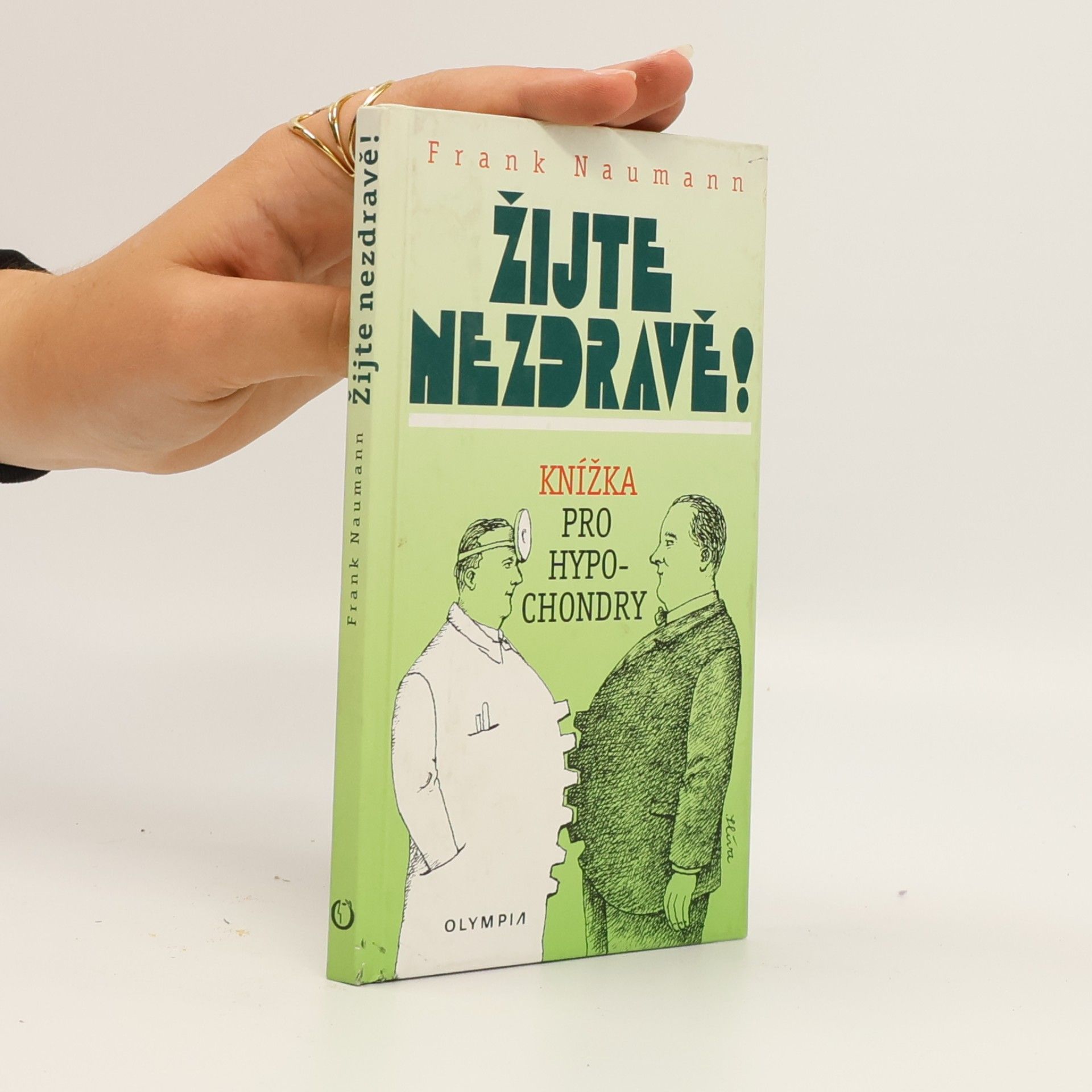 Žijte nezdravě! : knížka pro hypochondry