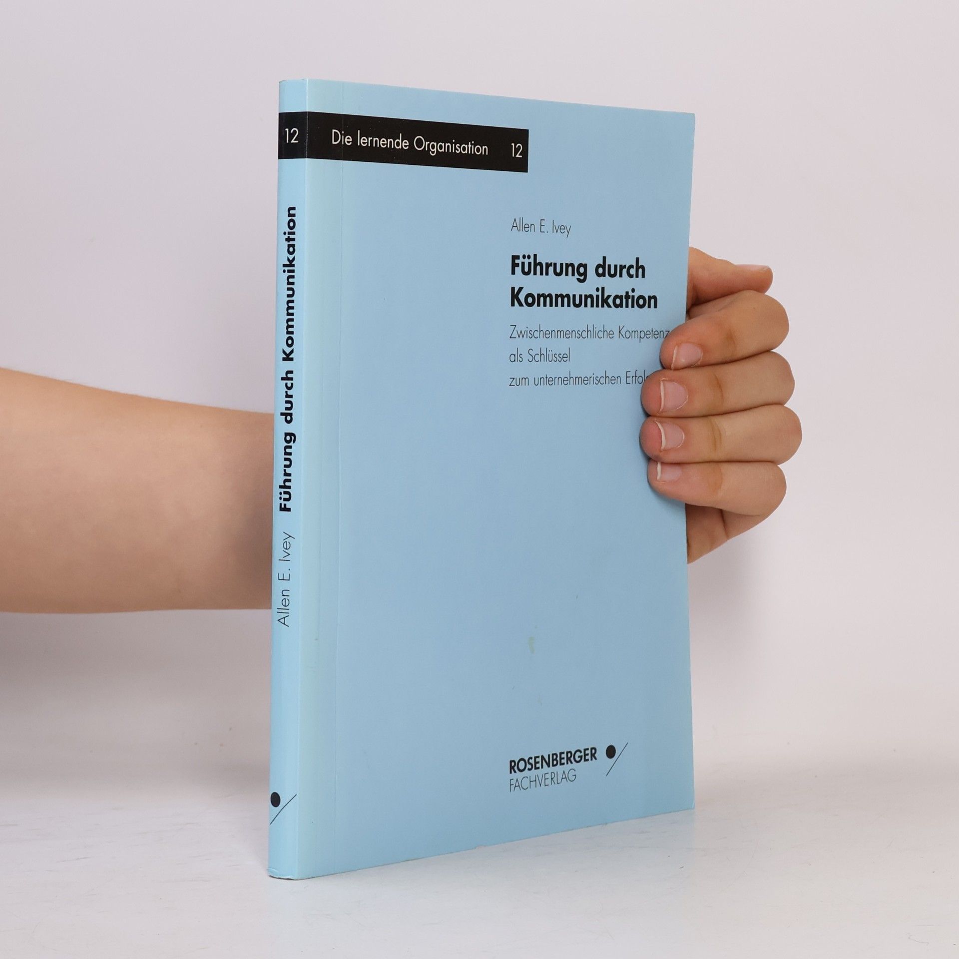 Allen E. Ivey Führung durch Kommunikation