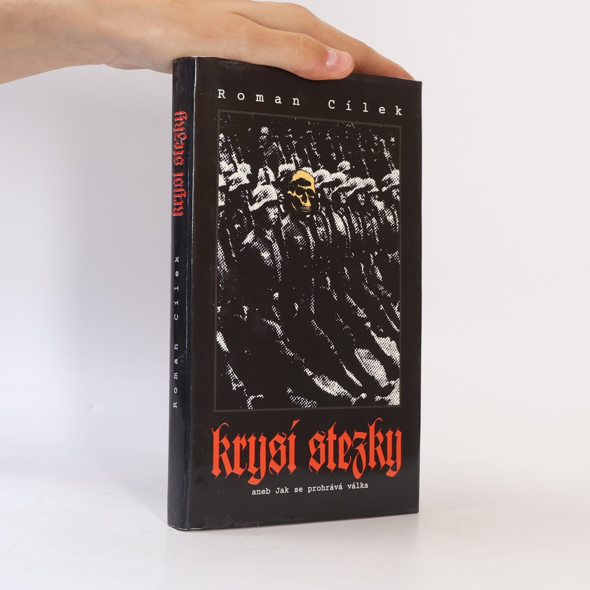 Roman Cílek Krysí stezky, aneb, Jak se prohrává válka