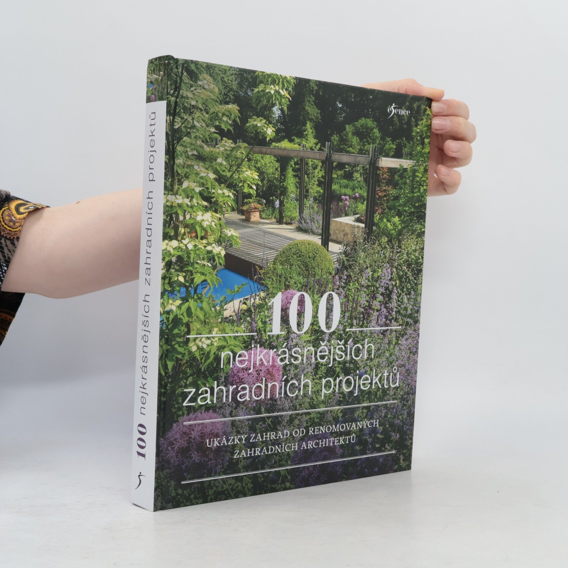 Various authors 100 nejkrásnějších zahradních projektů
