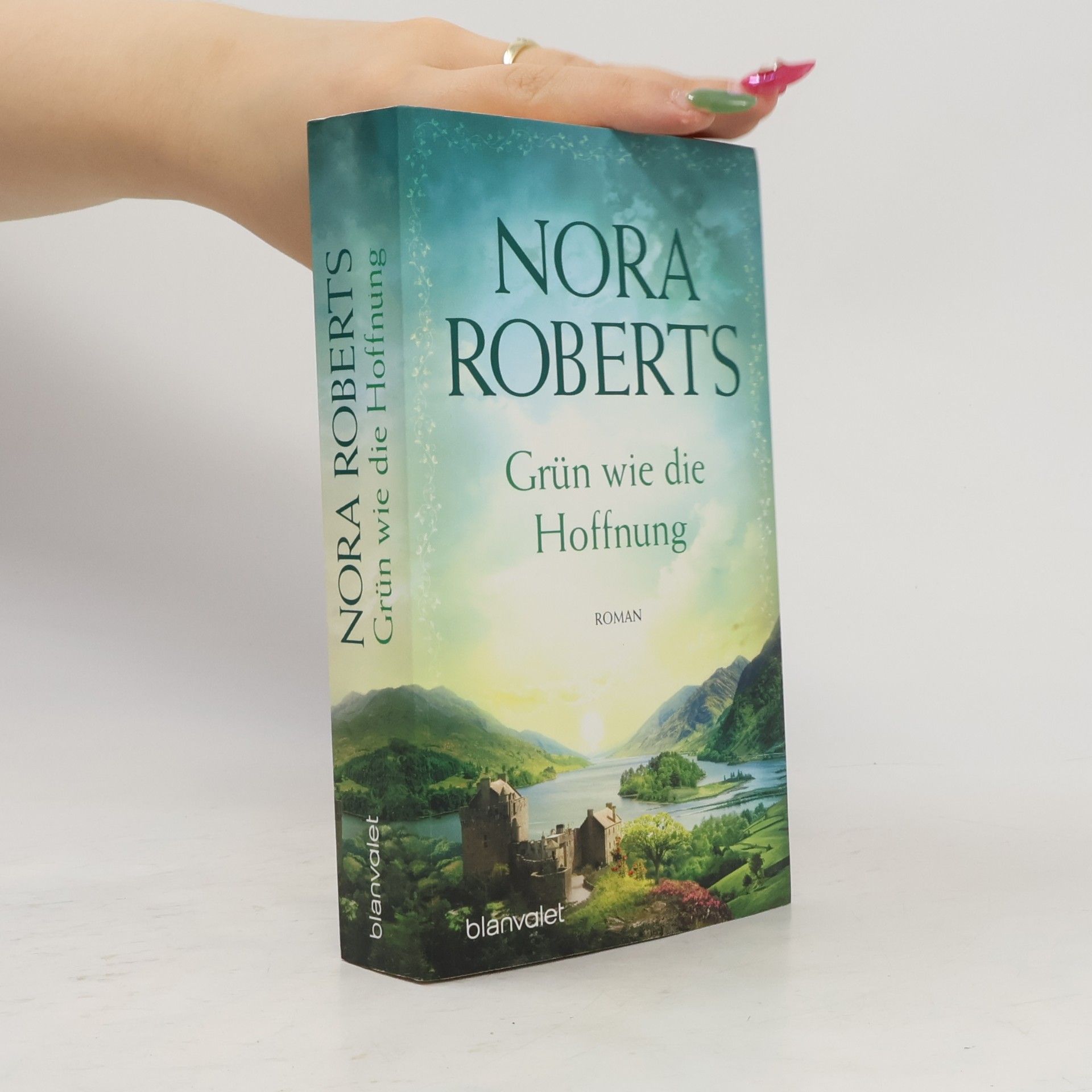 Nora Roberts Grün wie die Hoffnung
