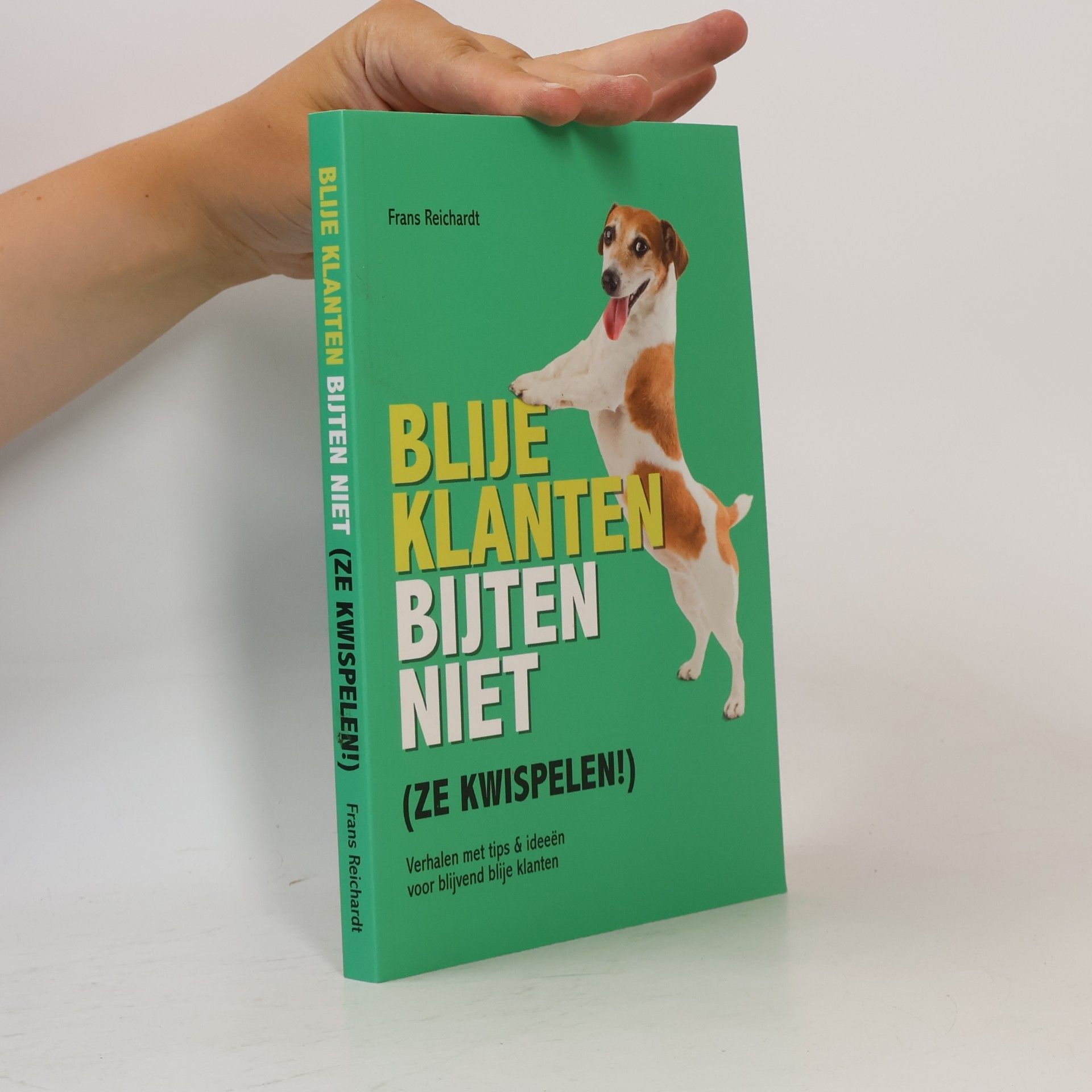 Frans Reichardt Blije Klanten Bijten Niet (Ze Kwispelen!)