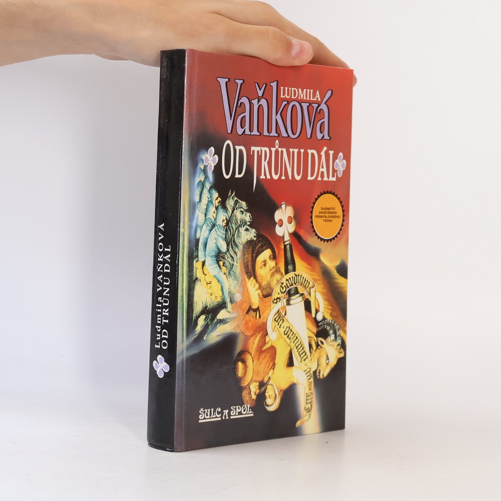 Ludmila Vaňková Tajemství opuštěného přemyslovského trůnu II. Od trůnu dál