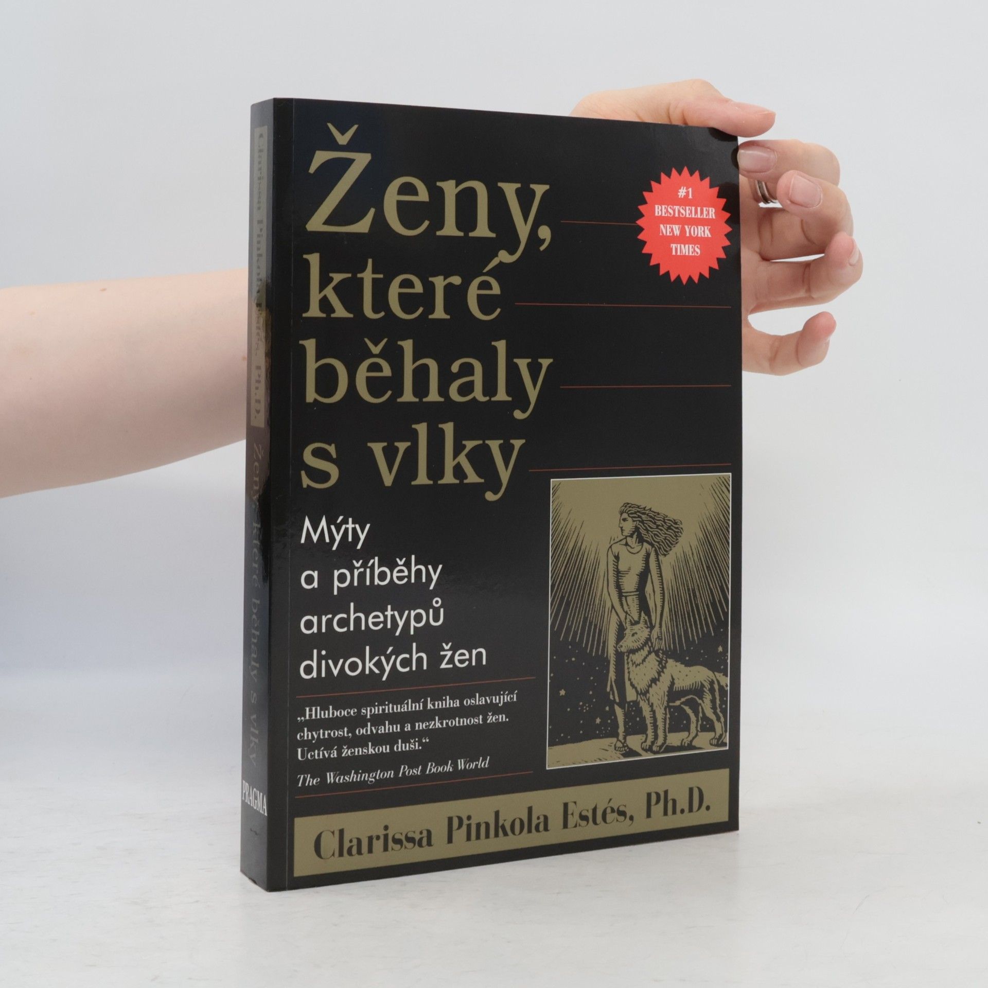 Clarissa Pinkola Estés Ženy, které běhaly s vlky