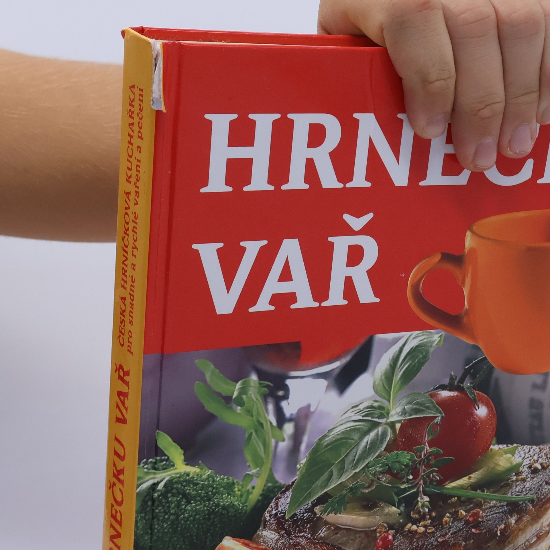 Šárka Vaiglová Hrnečku vař : česká hrníčková kuchařka pro snadné a rychlé vaření a pečení