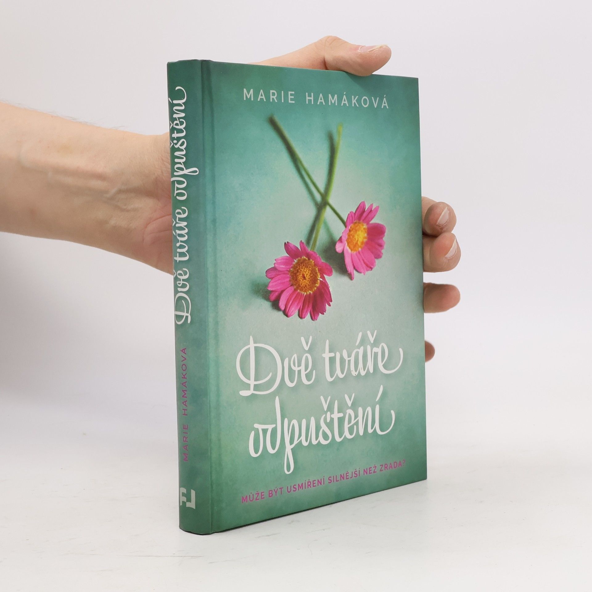 Marie Hamáková Dvě tváře odpuštění
