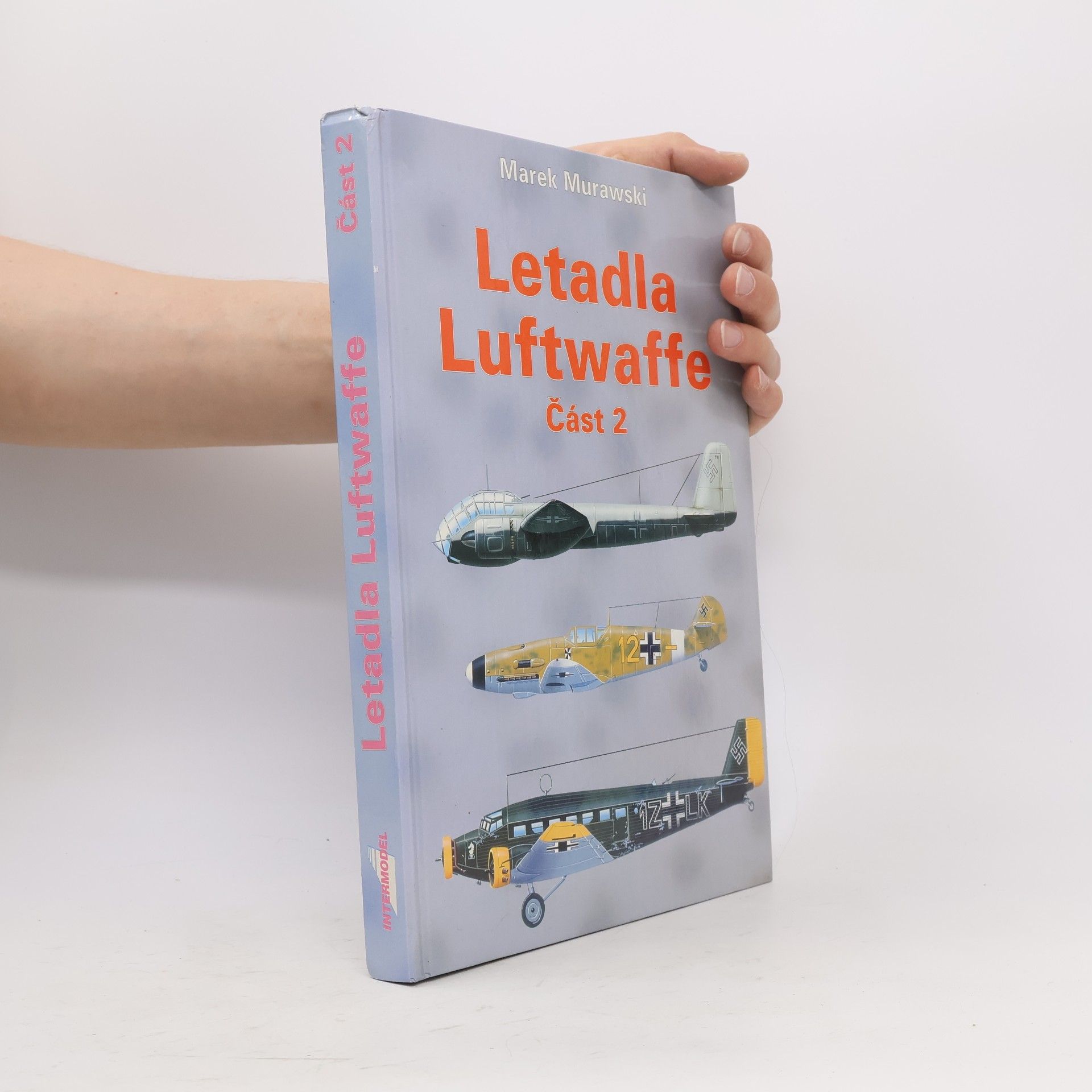 Marek J. Murawski Letadla Luftwaffe 1933-45. Část 2