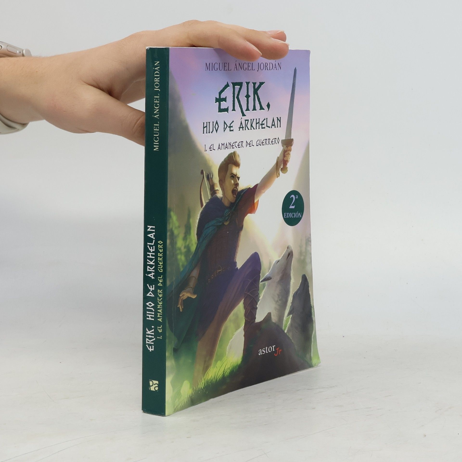 Miguel A. Jordán Erik, hijo de Árkhelan - 1: El amanecer del guerrero - 2ª edición