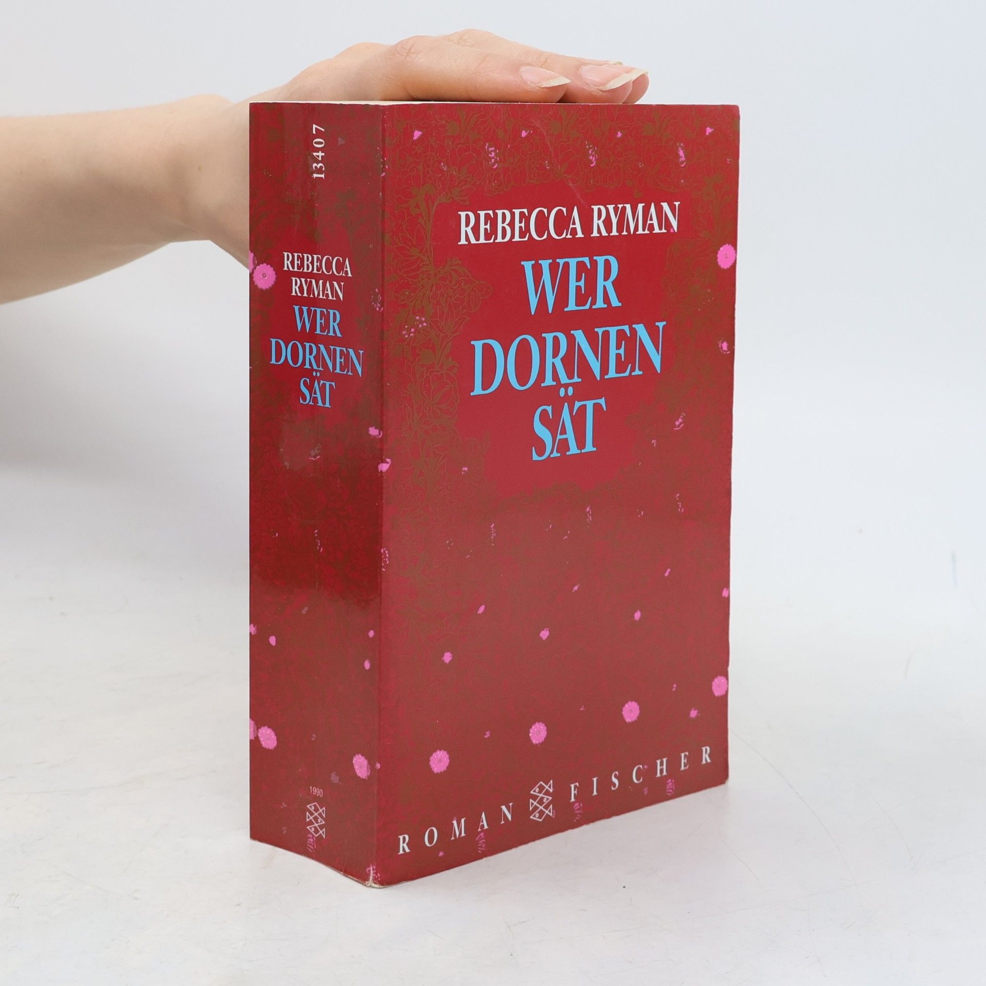 Rebecca Ryman Wer Dornen sät