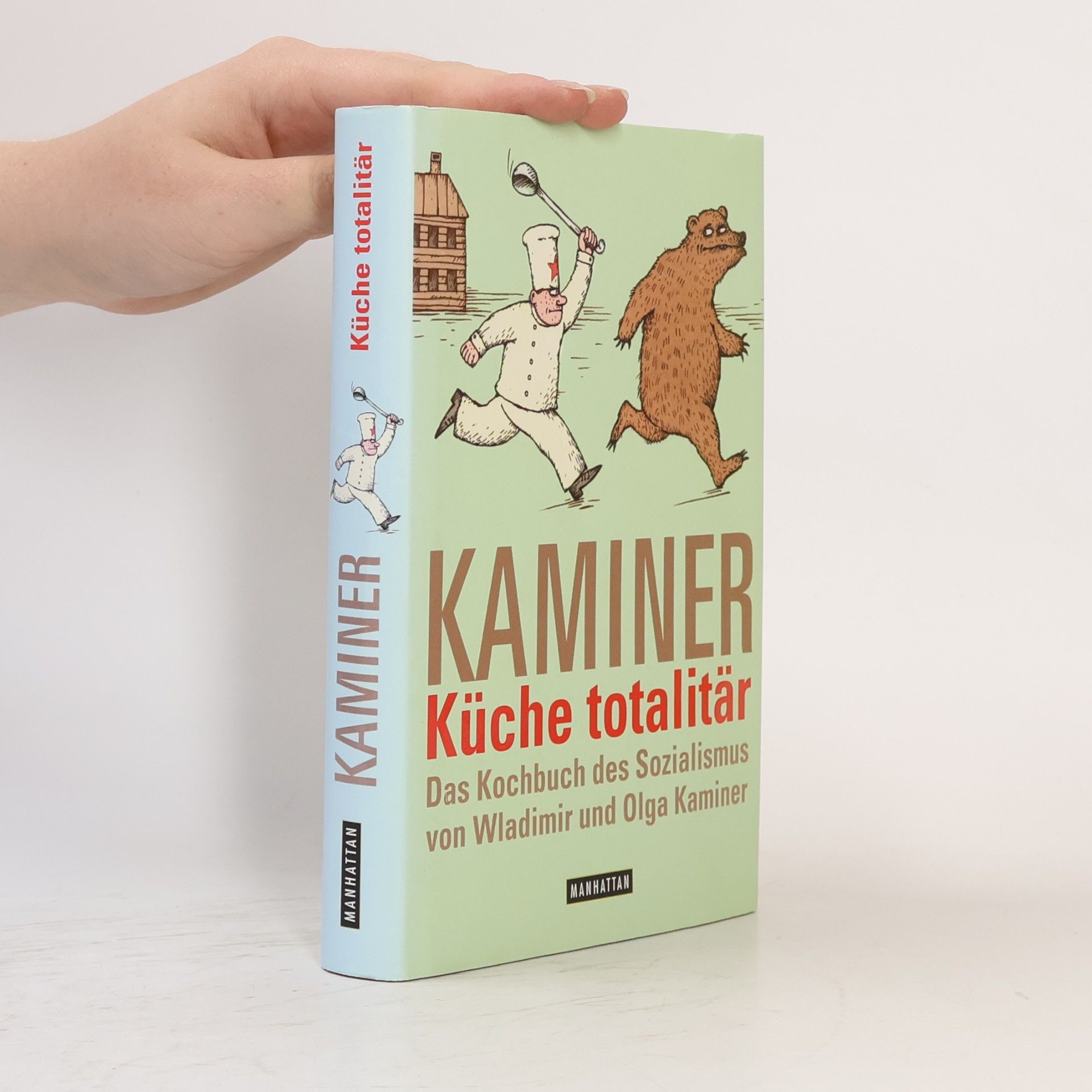Wladimir Kaminer Küche totalitär : das Kochbuch des Sozialismus
