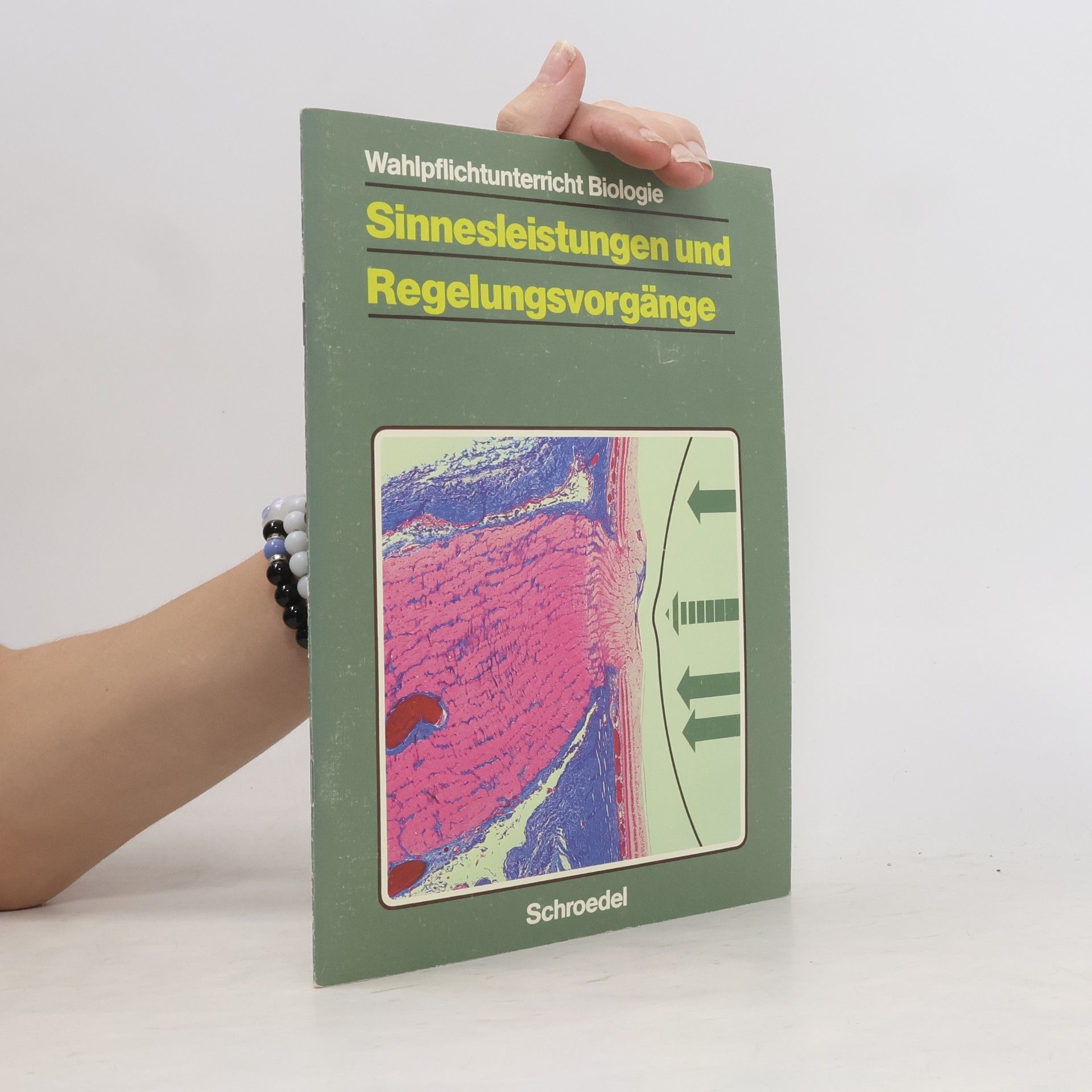 Erhard Mathias Wahlpflichtunterricht Biologie: Sinnesleistungen und Regelungsvorgänge