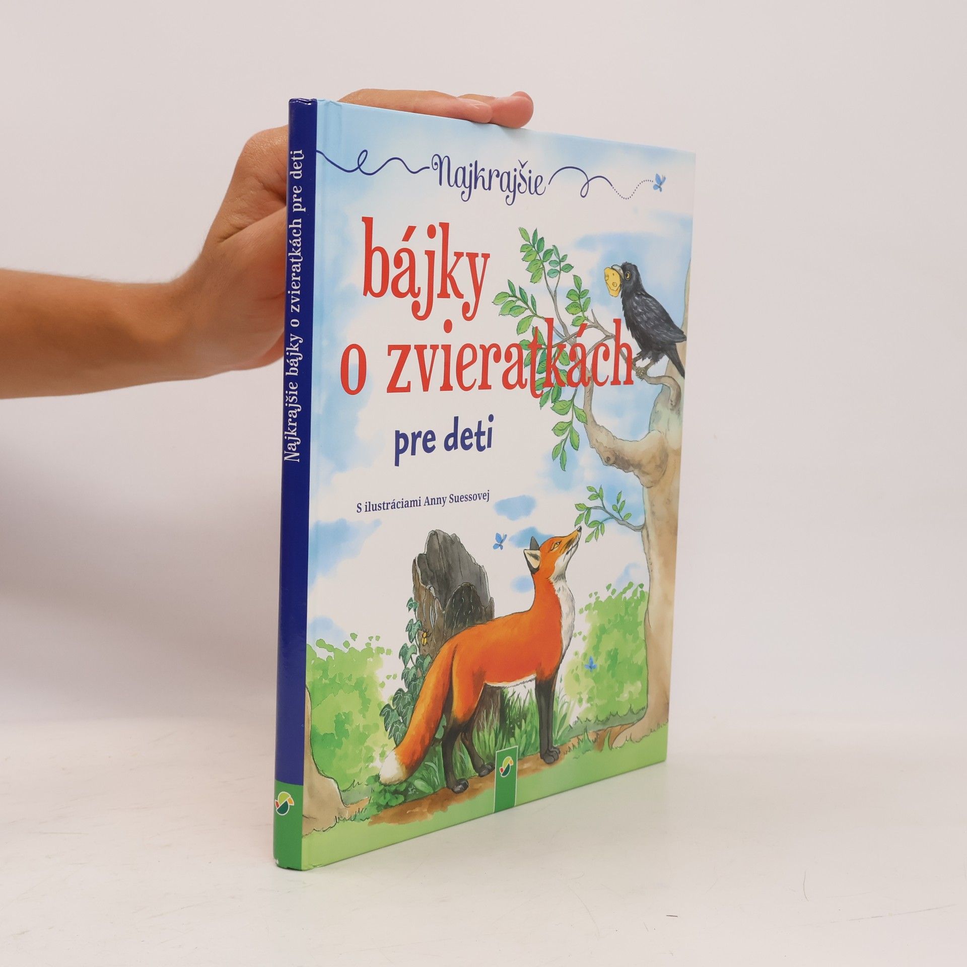 Anne Suess Najkrajšie bájky o zvieratách pre deti