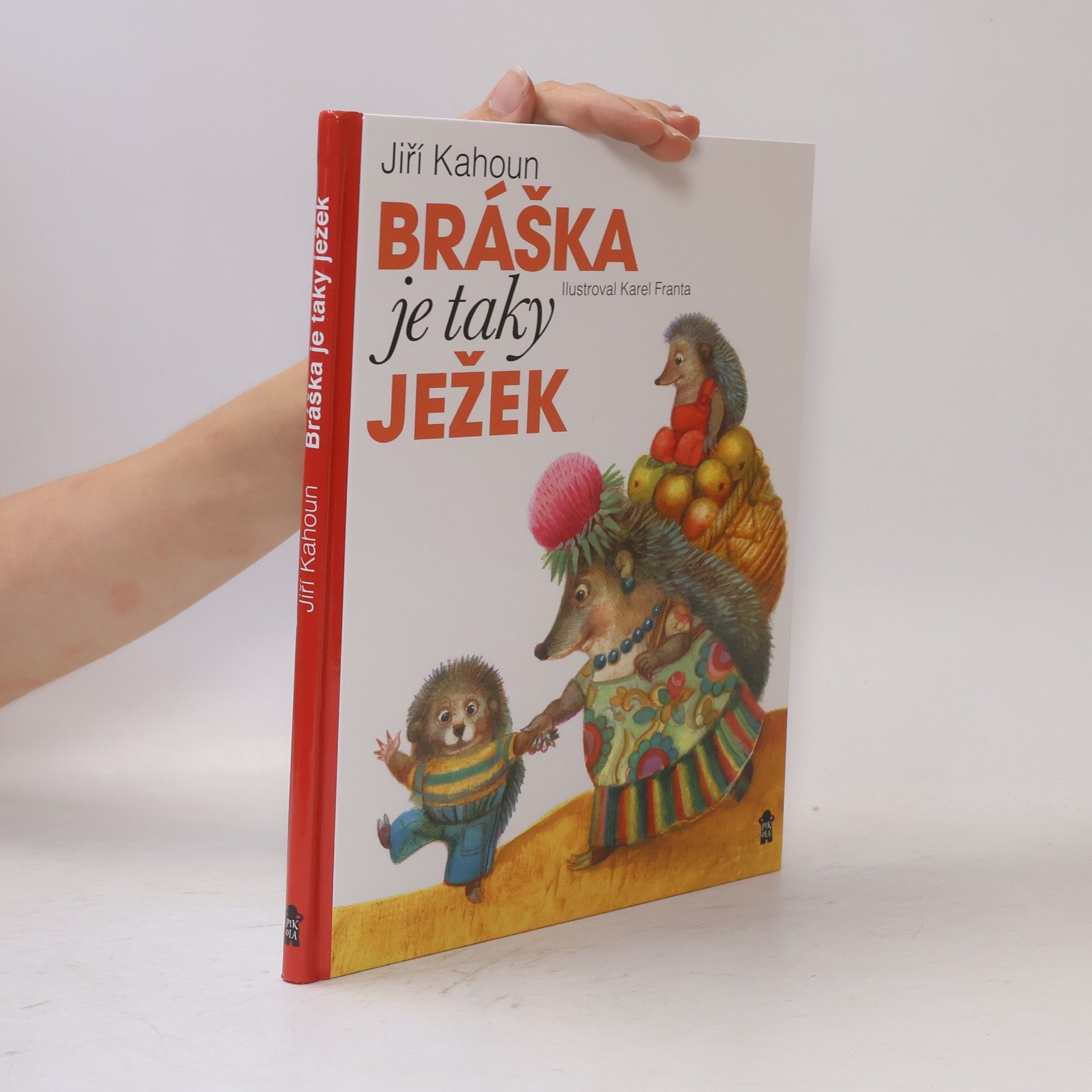 Bráška je taky ježek