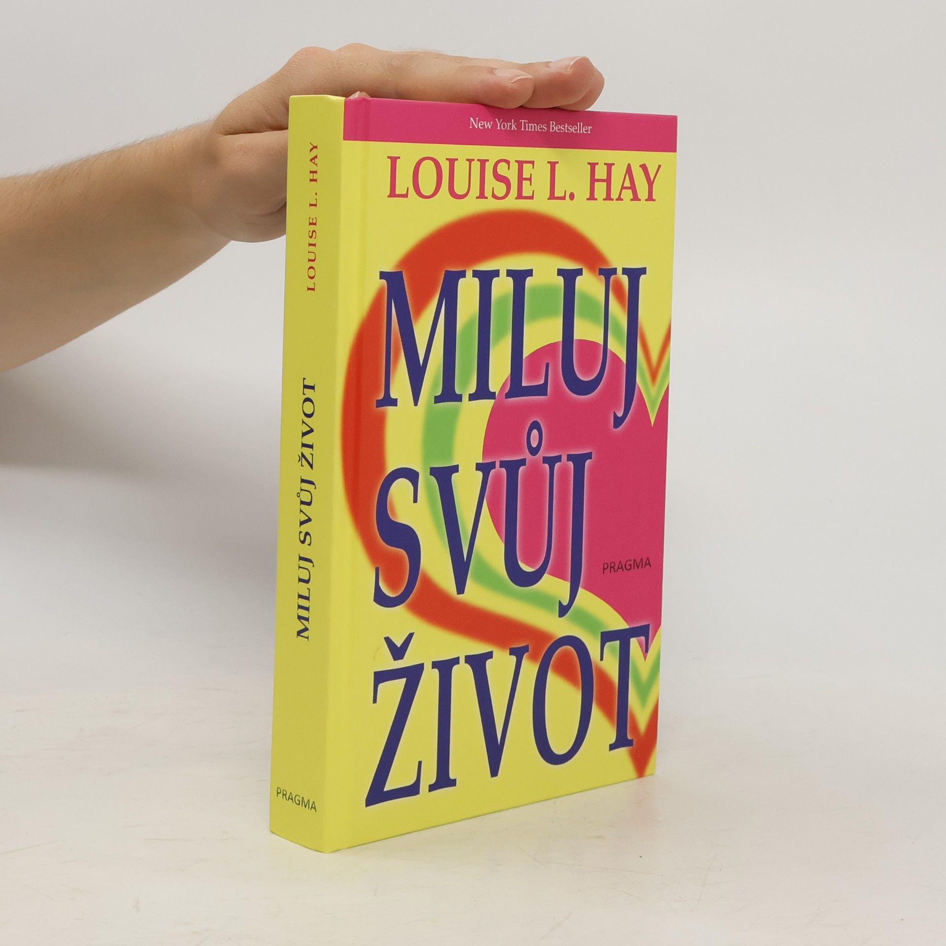 Louise Lynn Hay Miluj svůj život